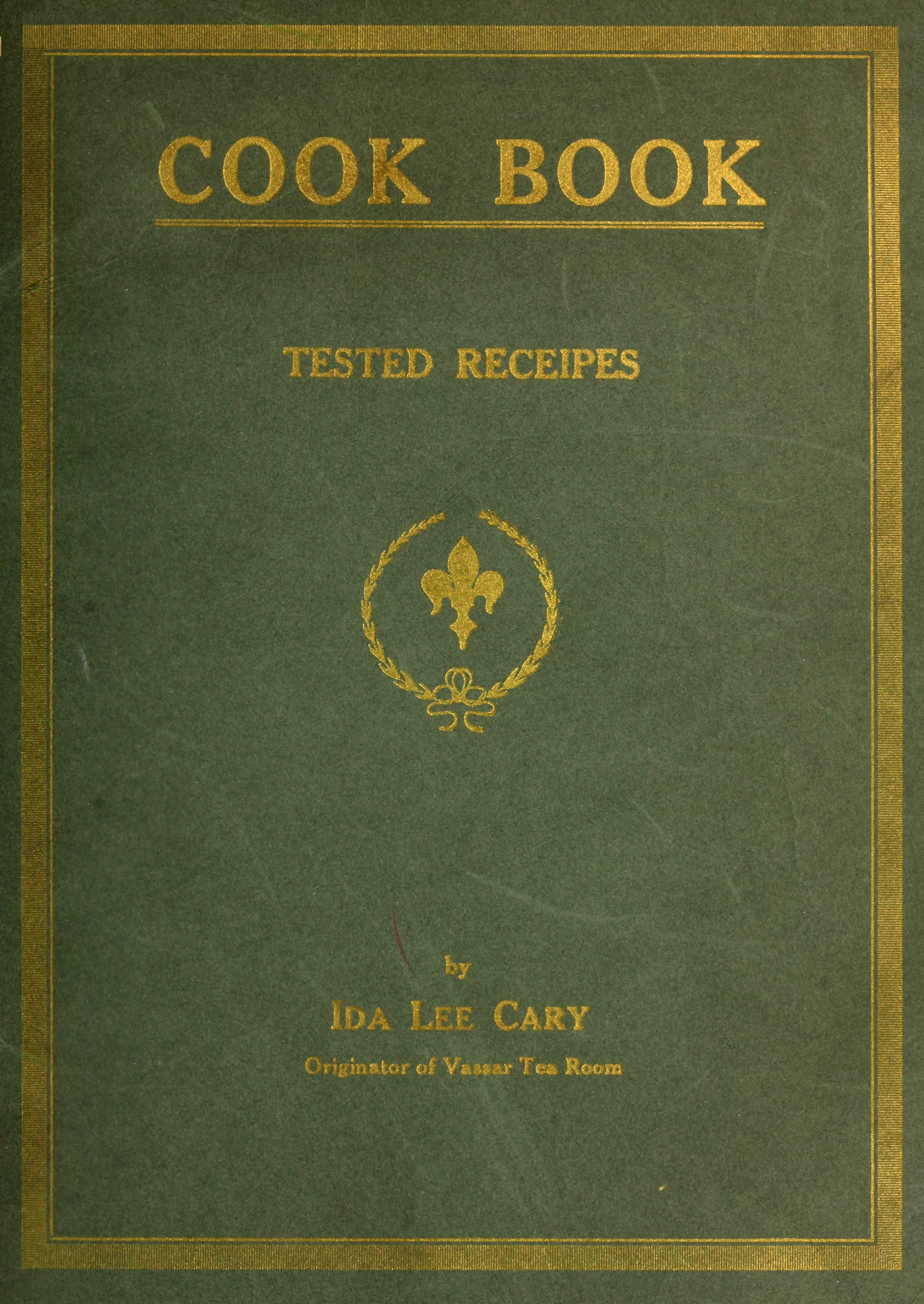 Cook book of tested receipes