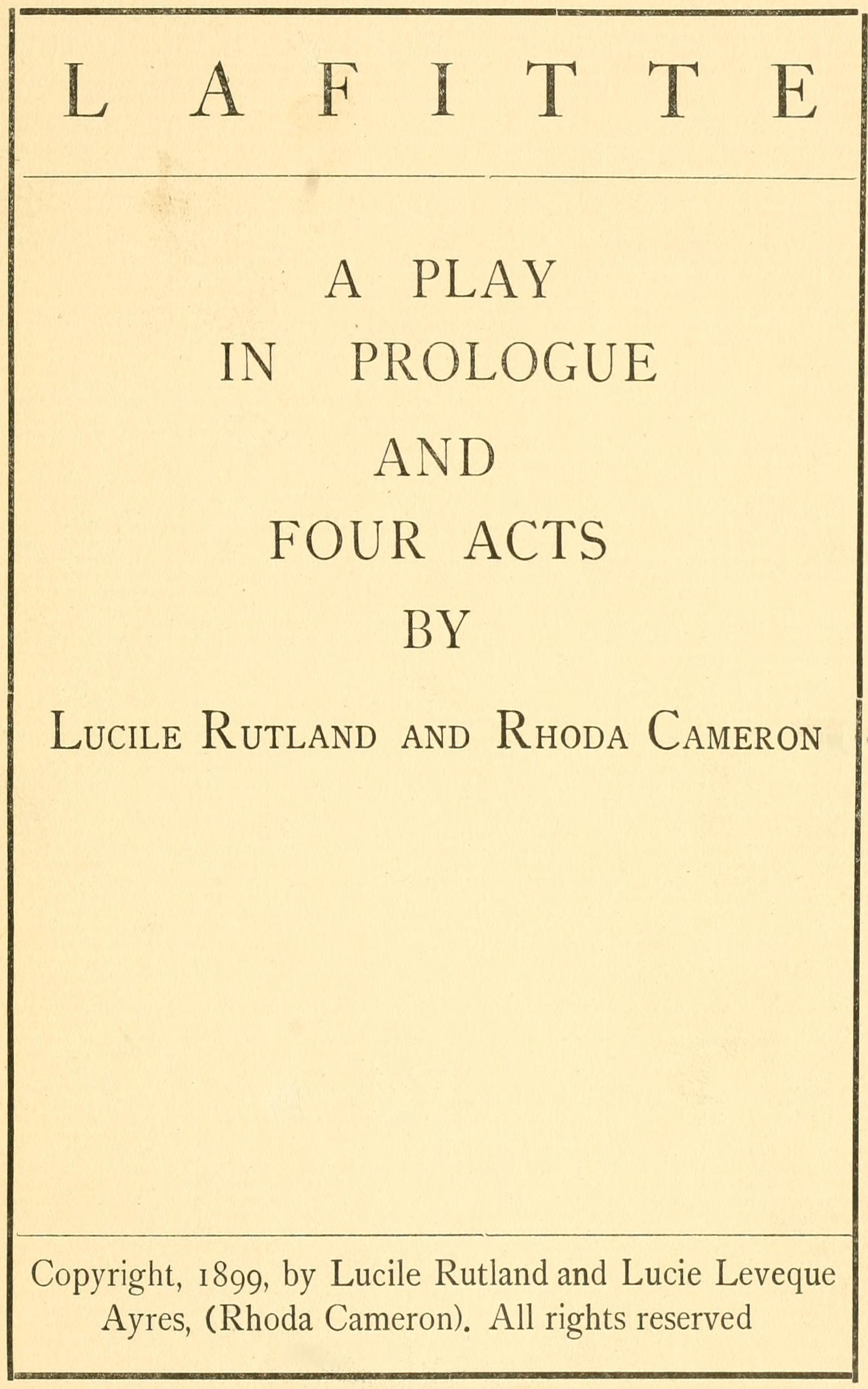 Lafitte, a play in prologue and four acts