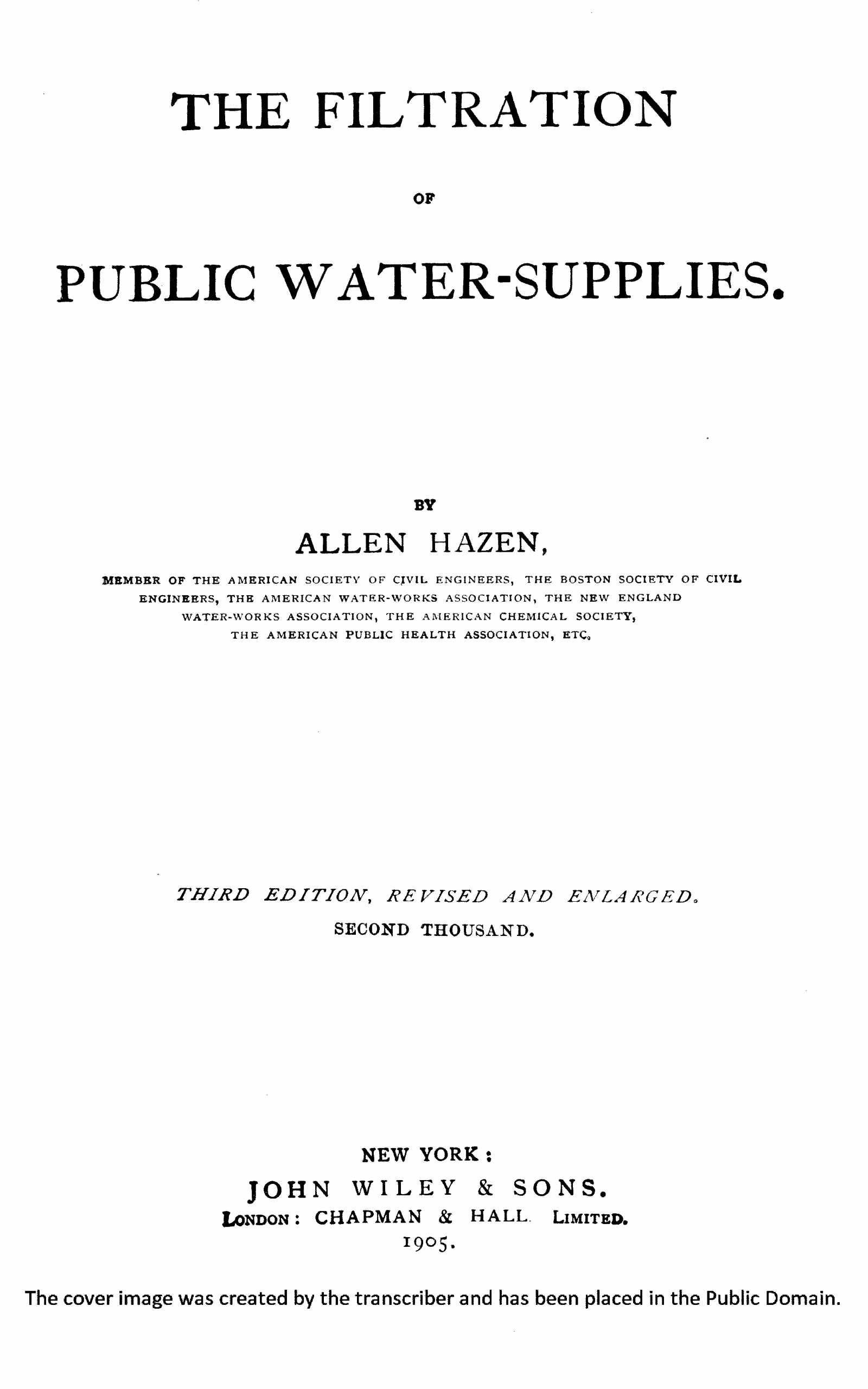 The filtration of public water-supplies&#10;Third edition, revised and enlarged.