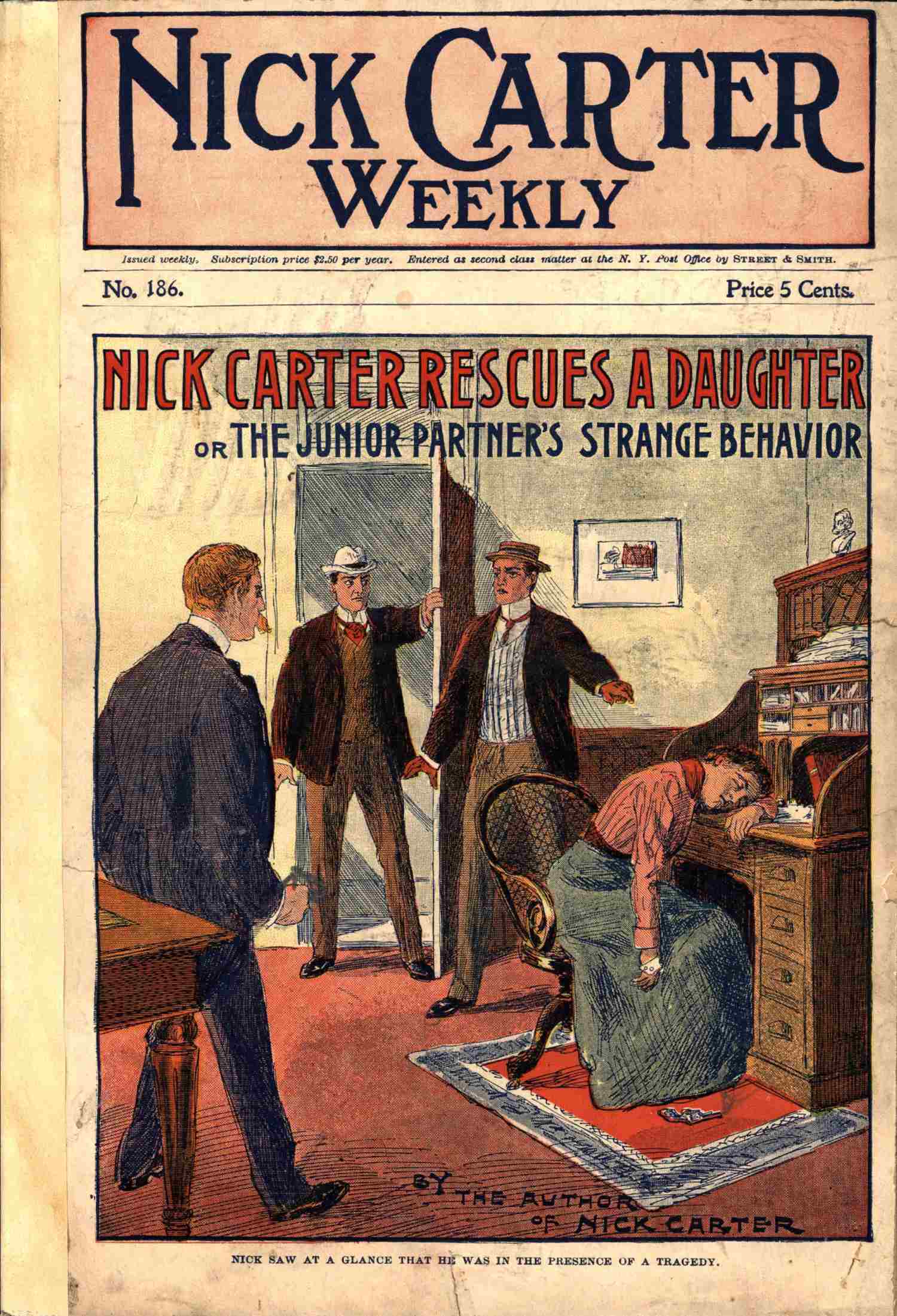Nick Carter haftalık No. 186, 21 Temmuz 1900: Nick Carter bir kızı kurtarıyor; veya, Genç ortağın garip davranışı.