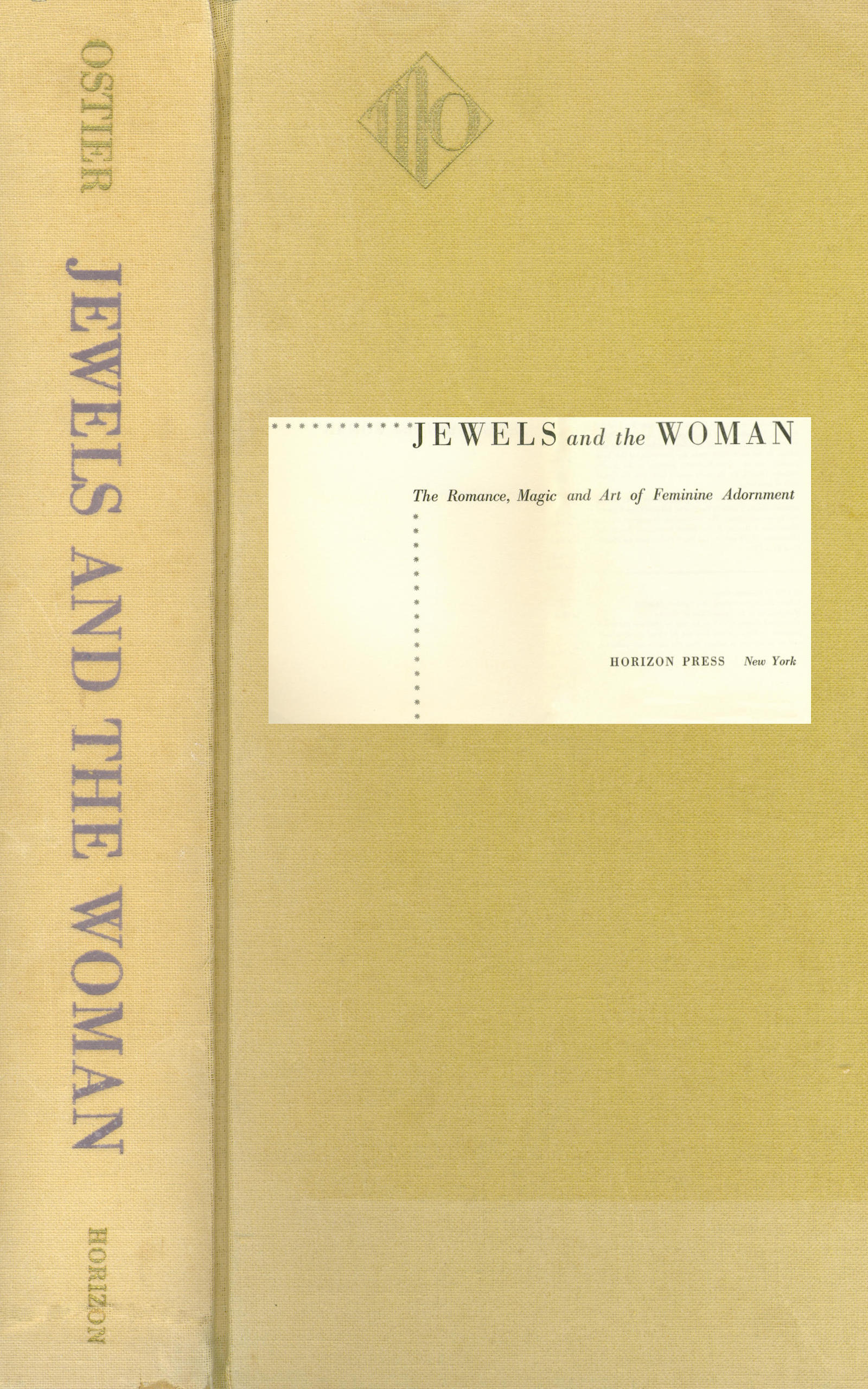 Jewels and the woman: The romance, magic and art of feminine adornment