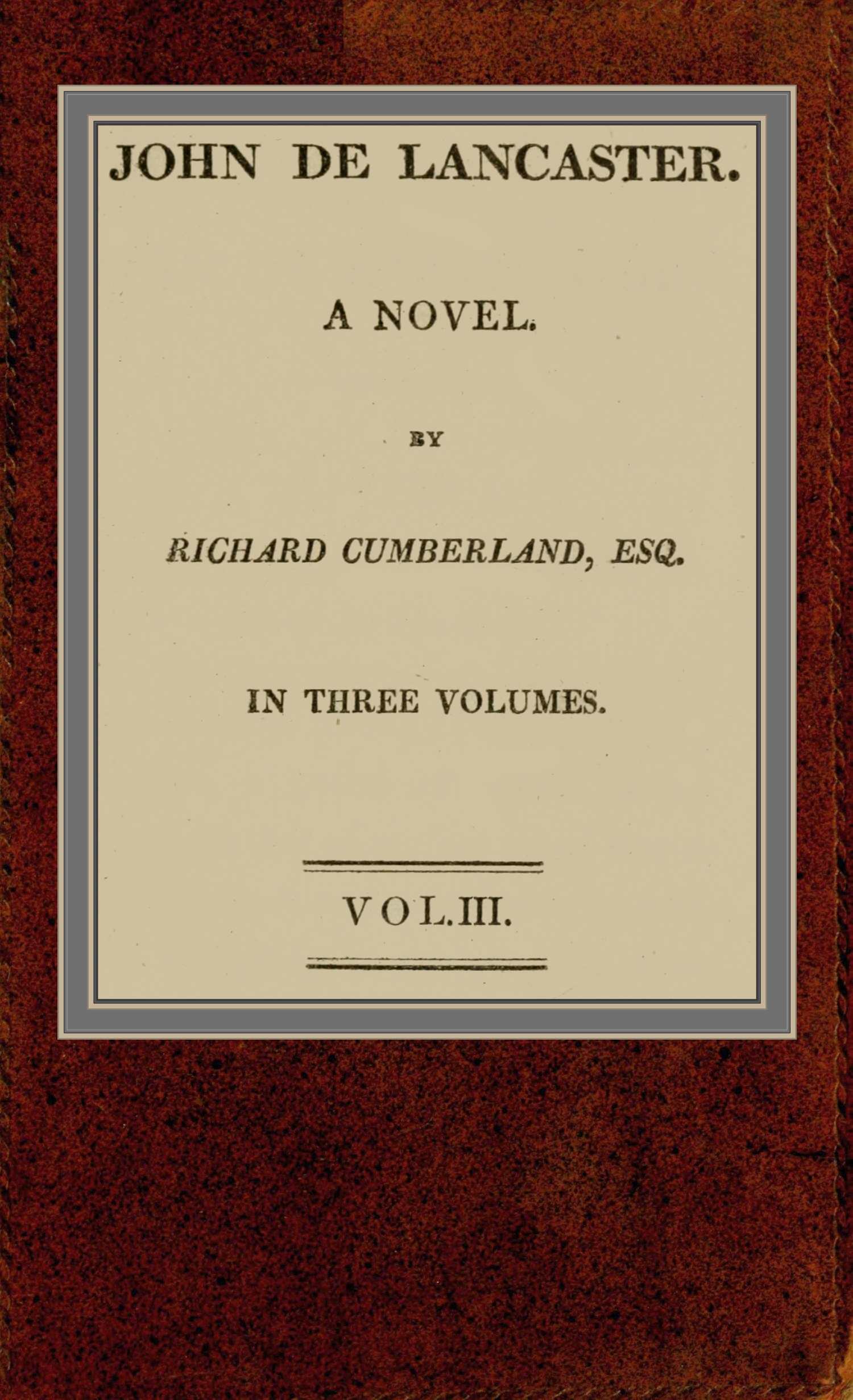 John de Lancaster: a novel; vol. III.