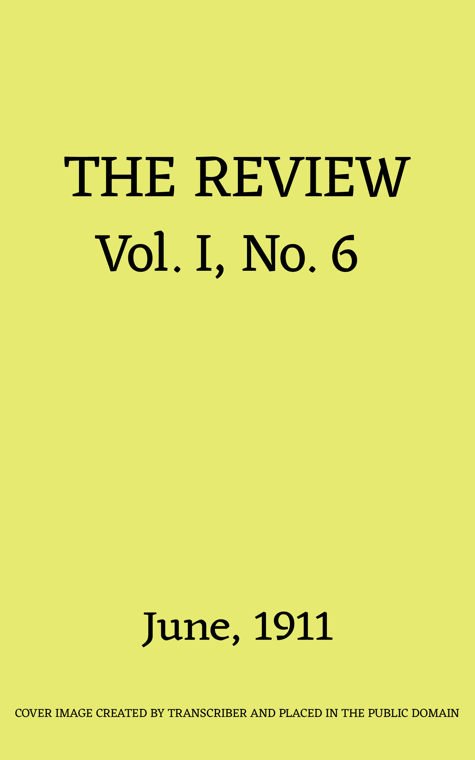 The Review, Vol. 1, No. 6, June 1911