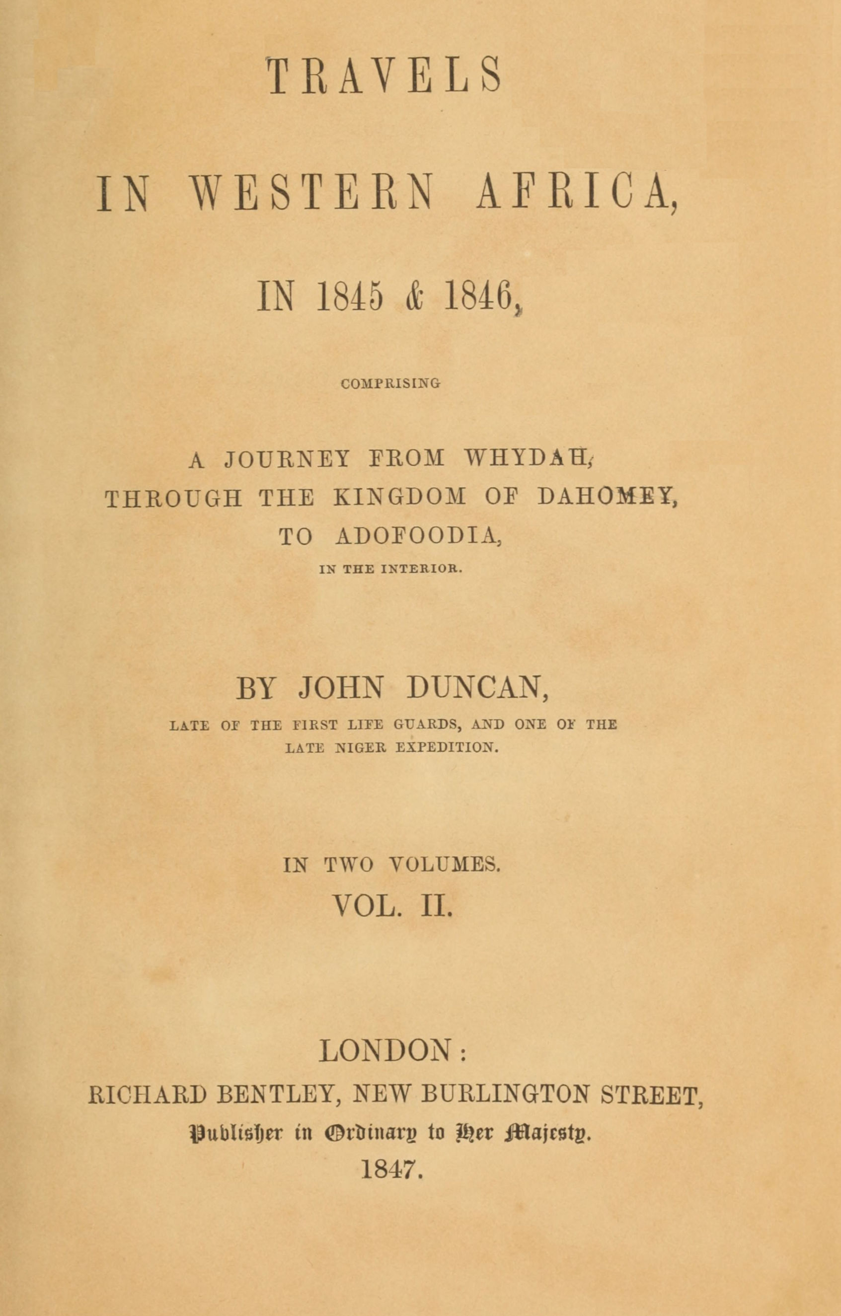 Travels in Western Africa in 1845 & 1846, Volume 2 (of 2)&#10;comprising a journey from Whydah through the Kingdom of Dahomey to Adofoodia in the interior