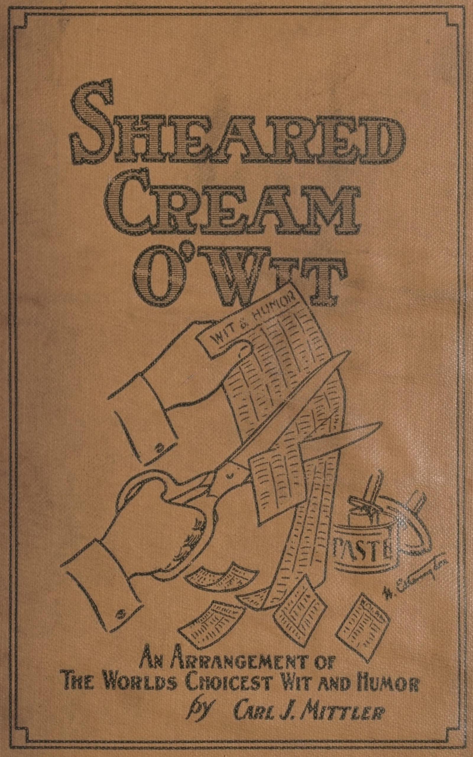 Sheared cream o' wit: A classified compilation of the best wit and humor