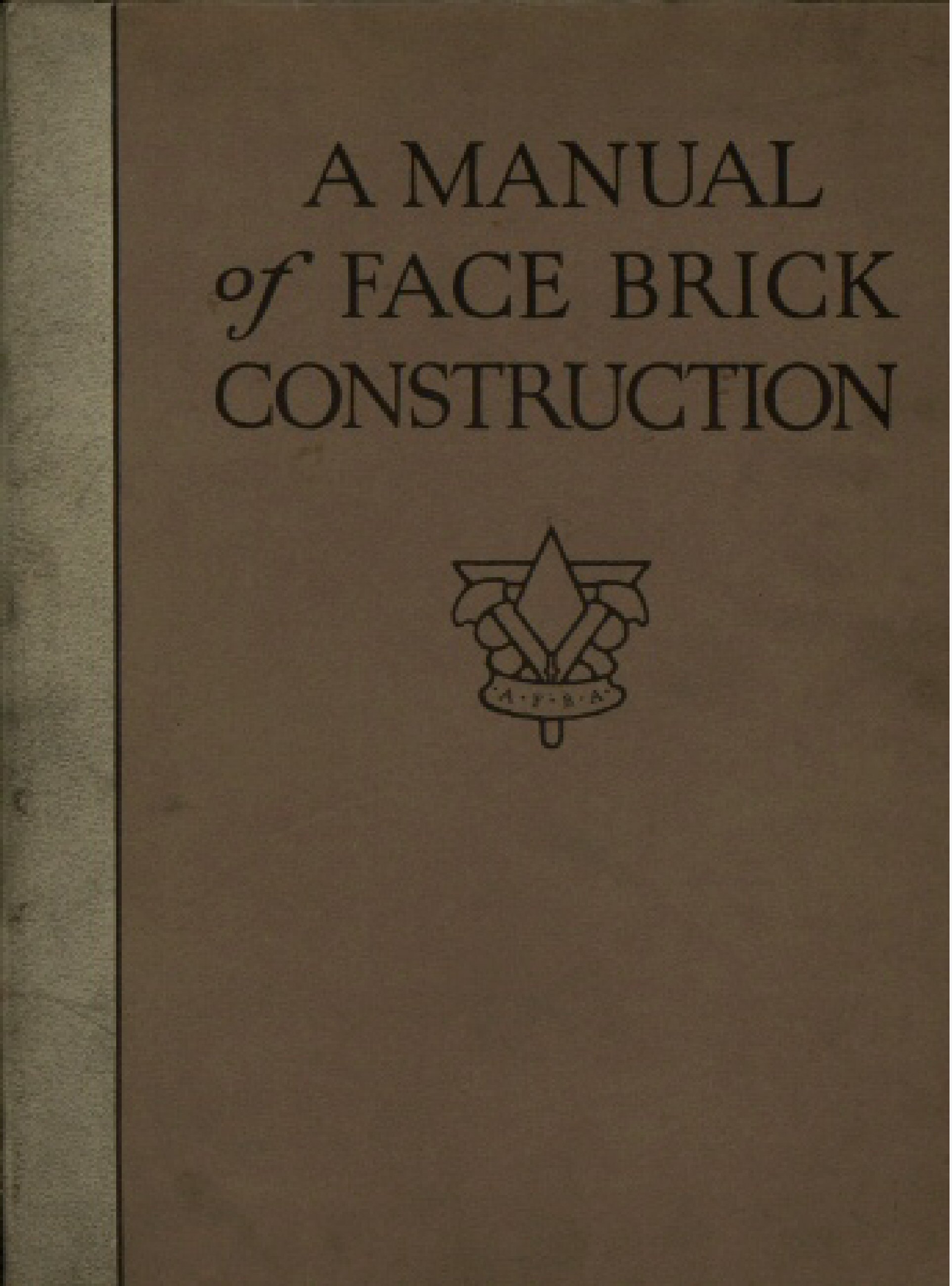A manual of face brick construction