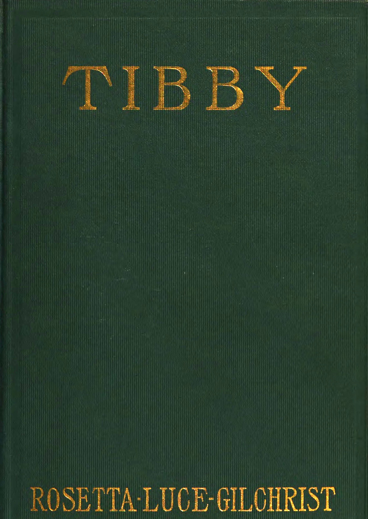 Tibby: A novel dealing with psychic forces and telepathy