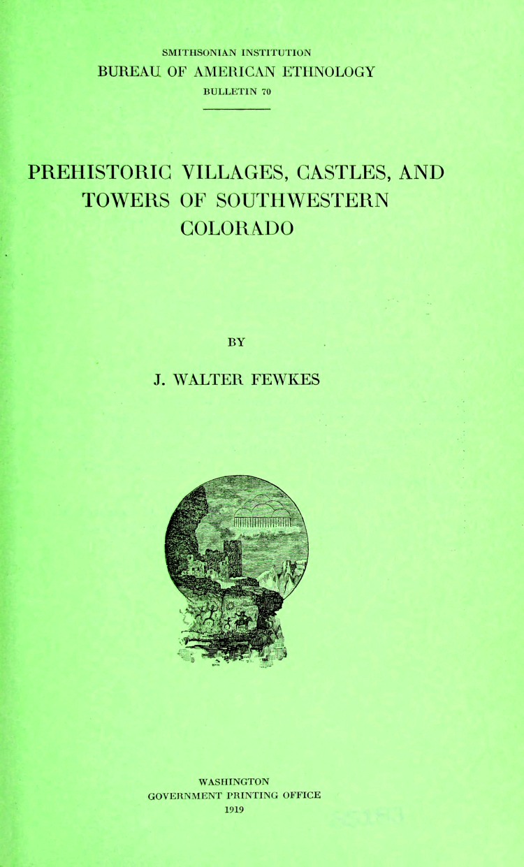 Prehistoric villages, castles, and towers of southwestern Colorado