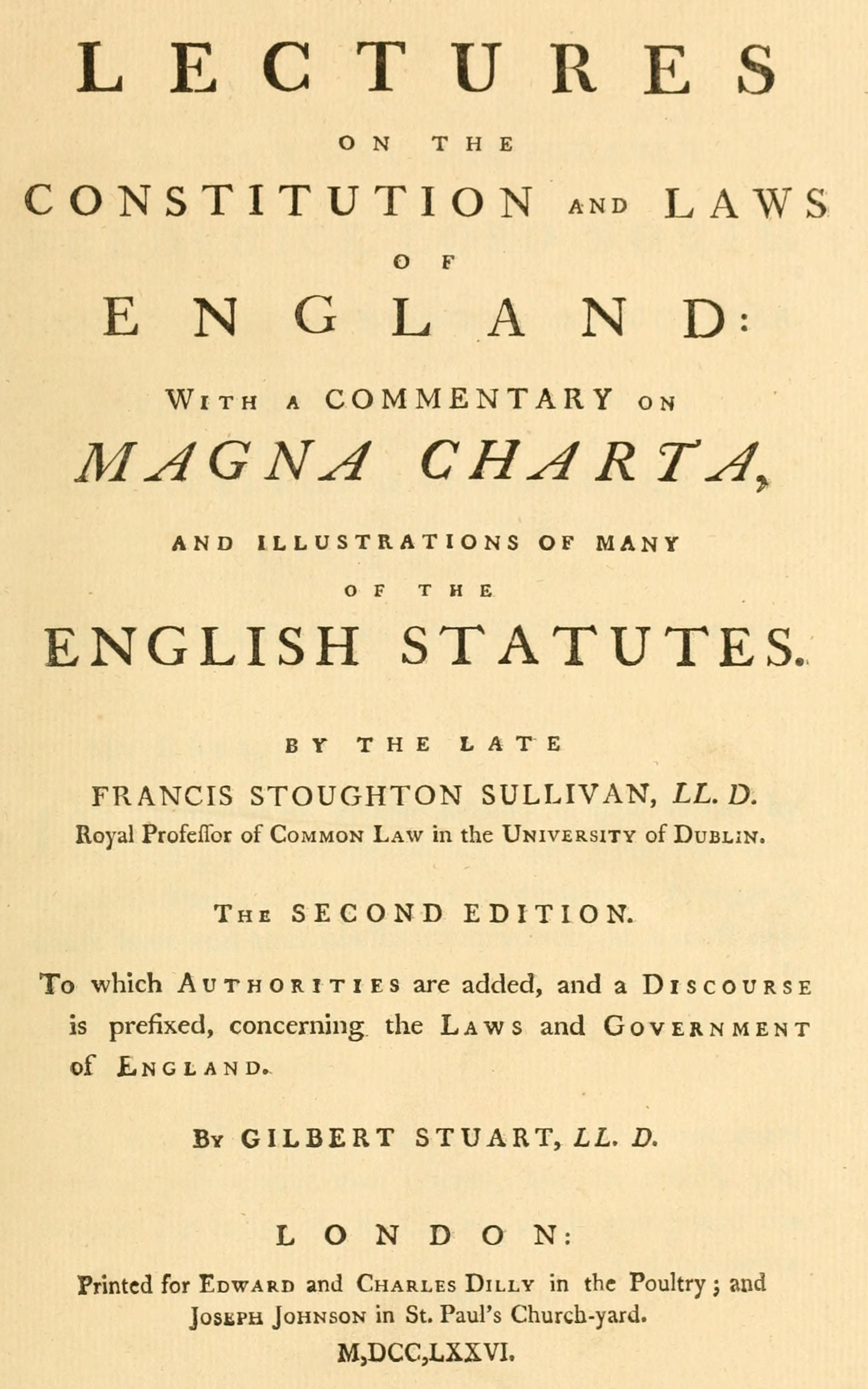 Lectures on the constitution and laws of England&#10;With a commentary on Magna Charta, and illustrations of many of the English statutes