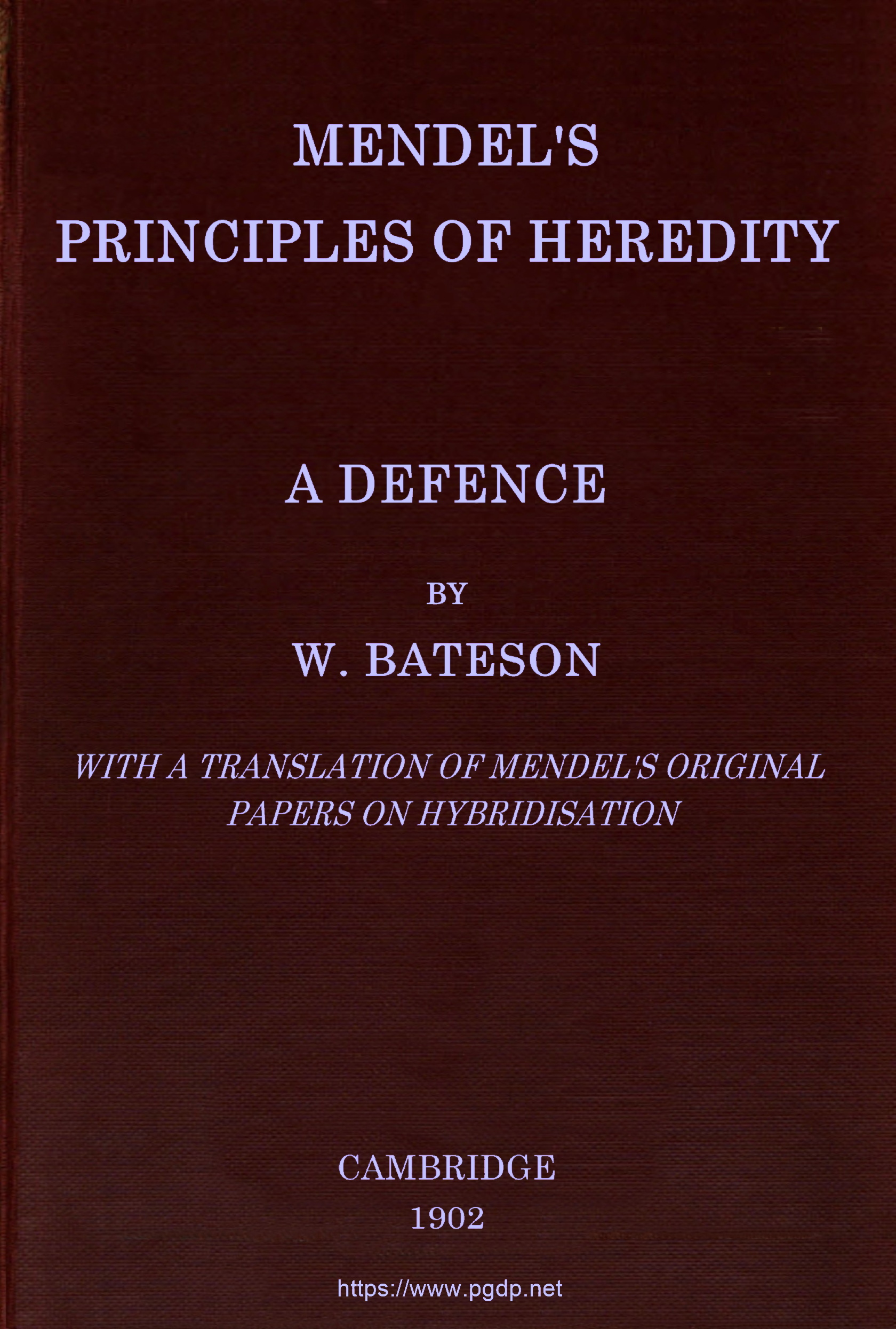 Mendel's principles of heredity: A defence