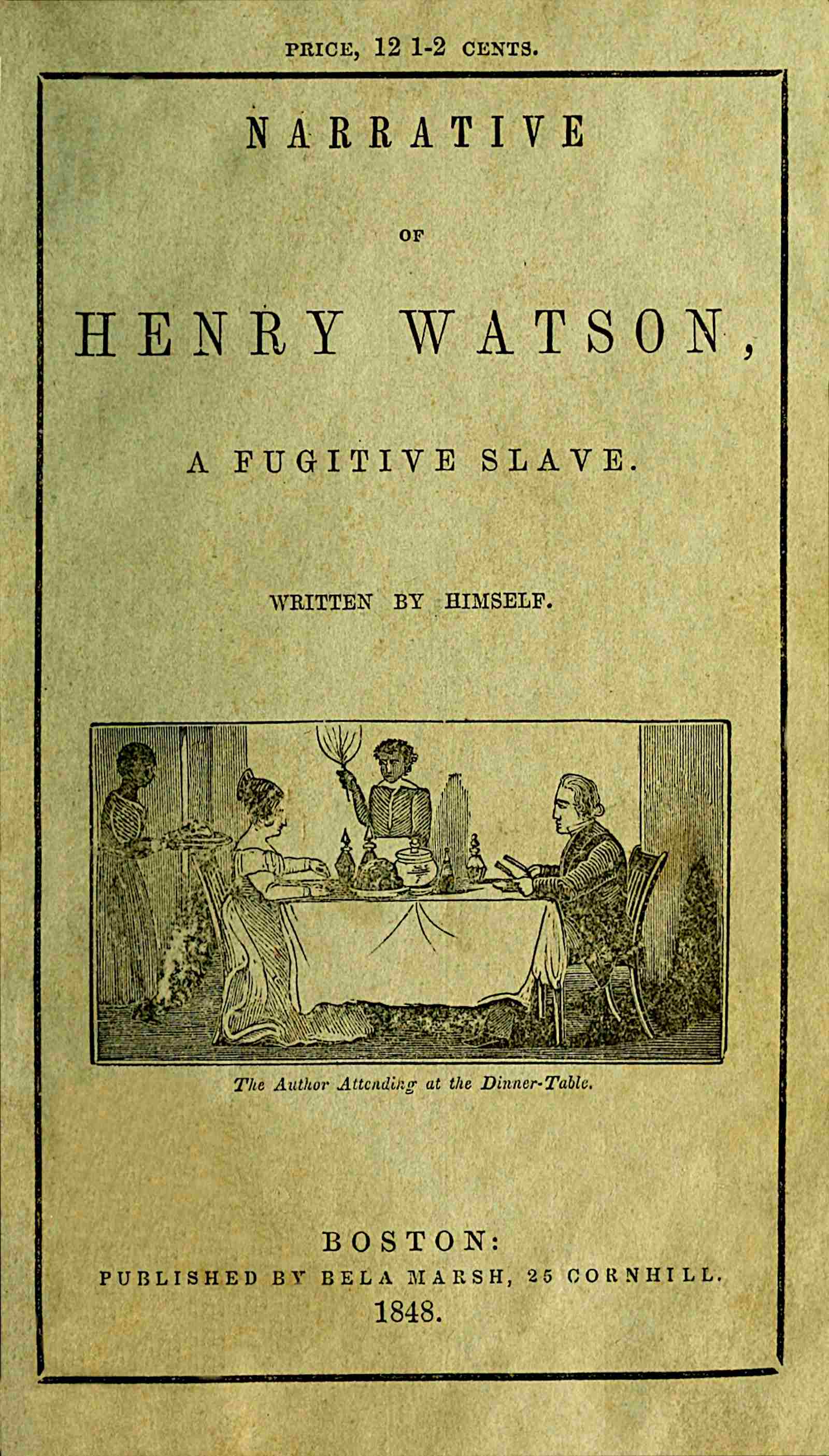 Narrative of Henry Watson, a fugitive slave