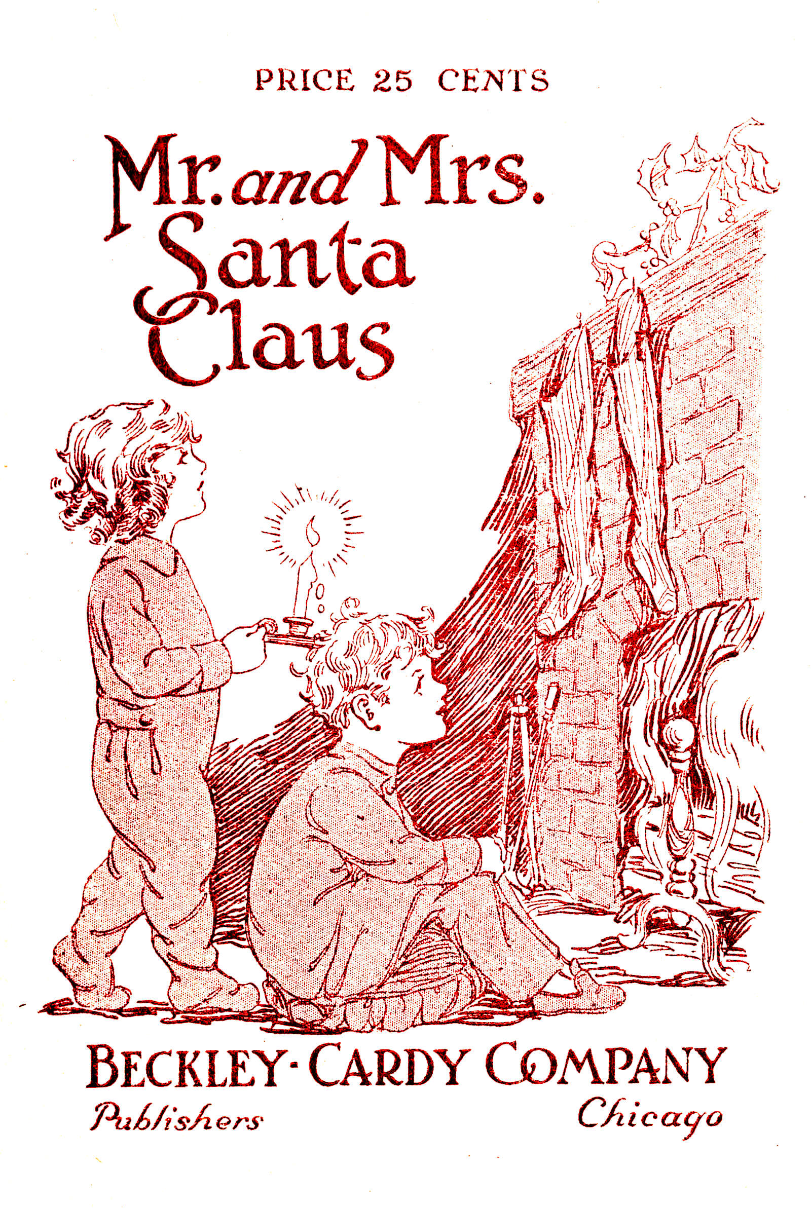 Mr. and Mrs. Santa Claus: Musical Christmas play in four scenes