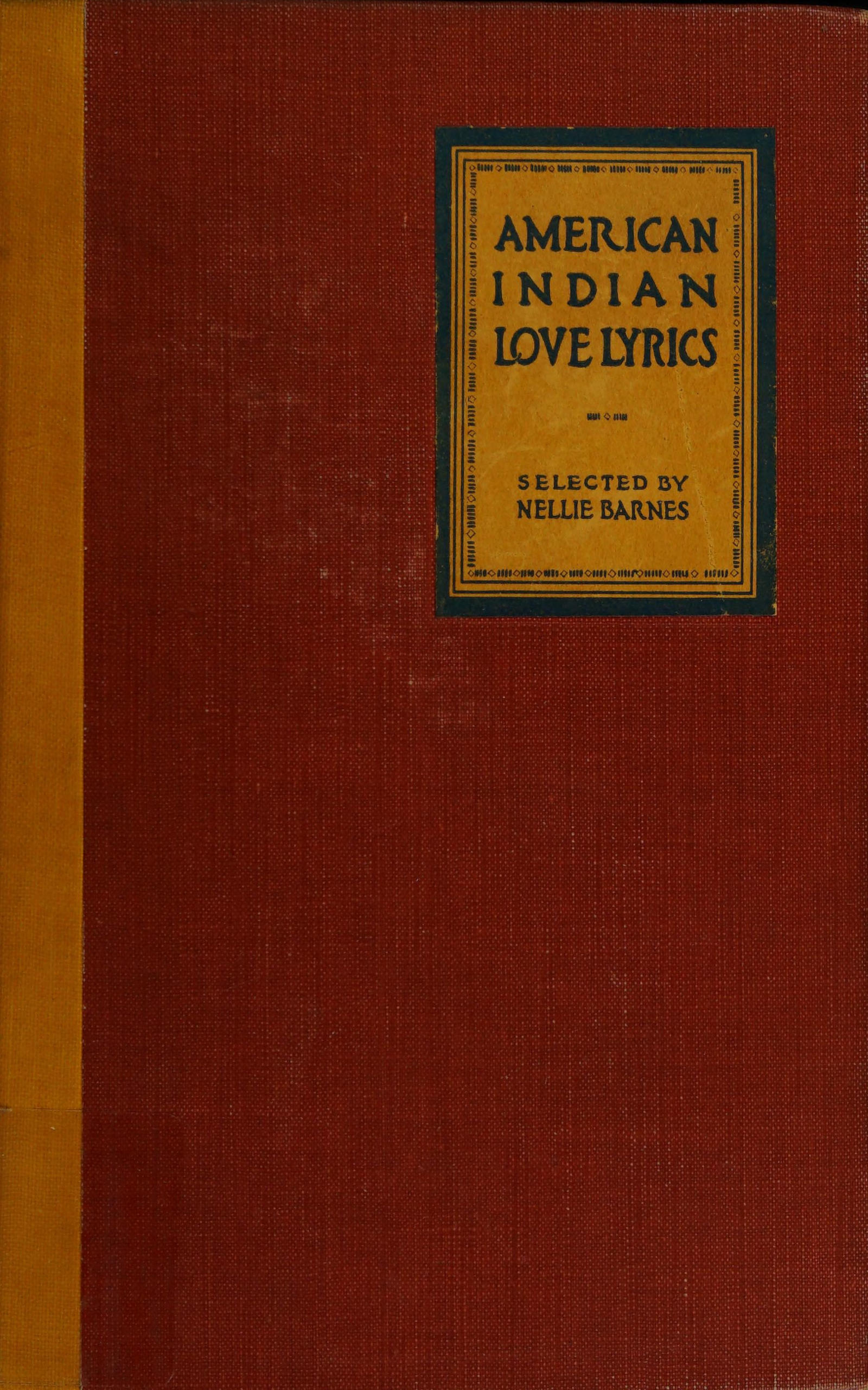 American Indian love lyrics, and other verse&#10;From the songs of the North American Indians