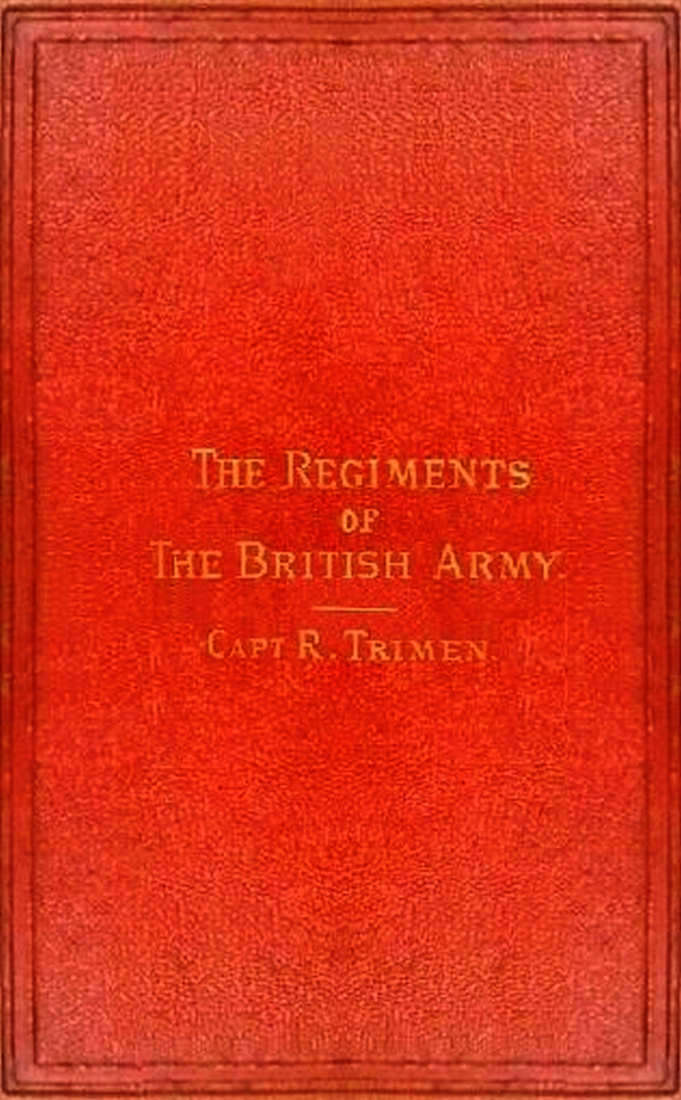 The regiments of the British Army, chronologically arranged