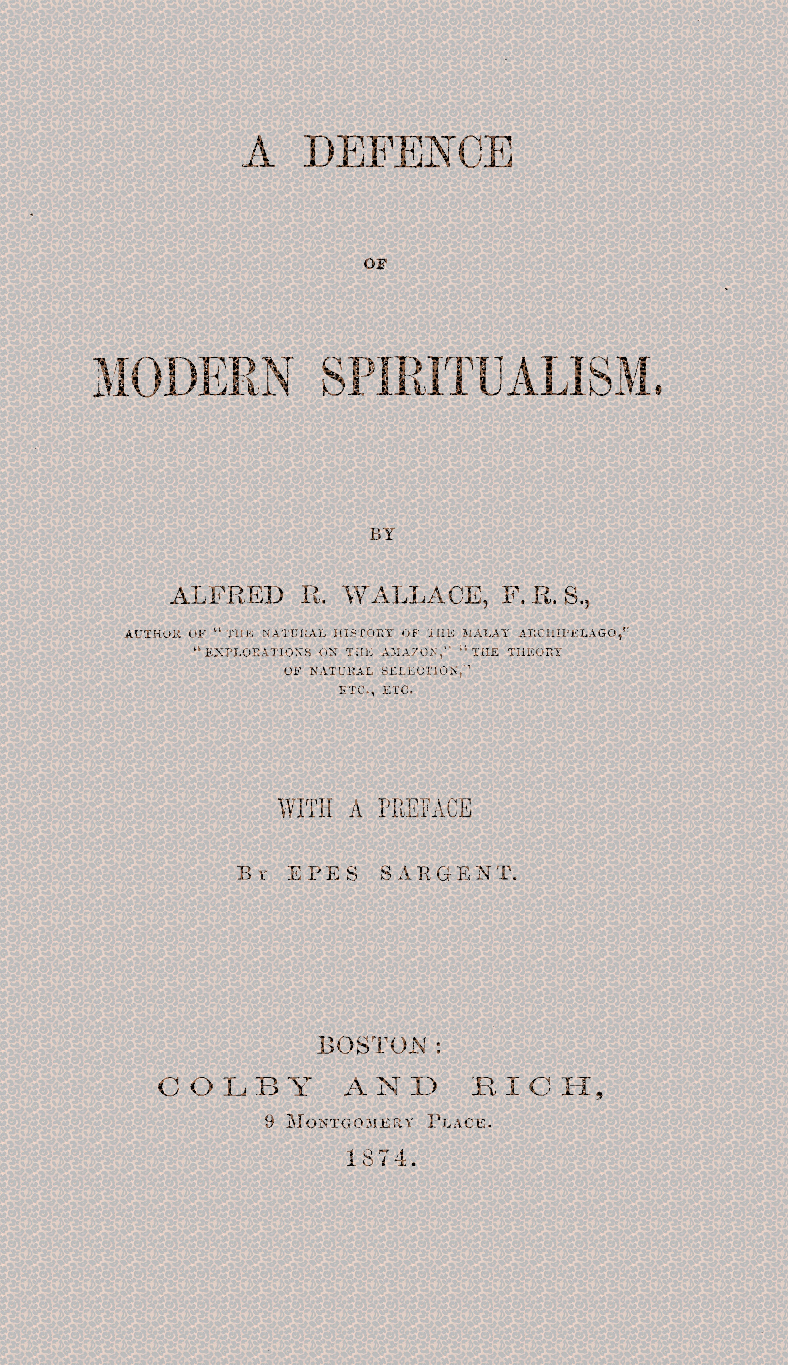 A defence of modern spiritualism