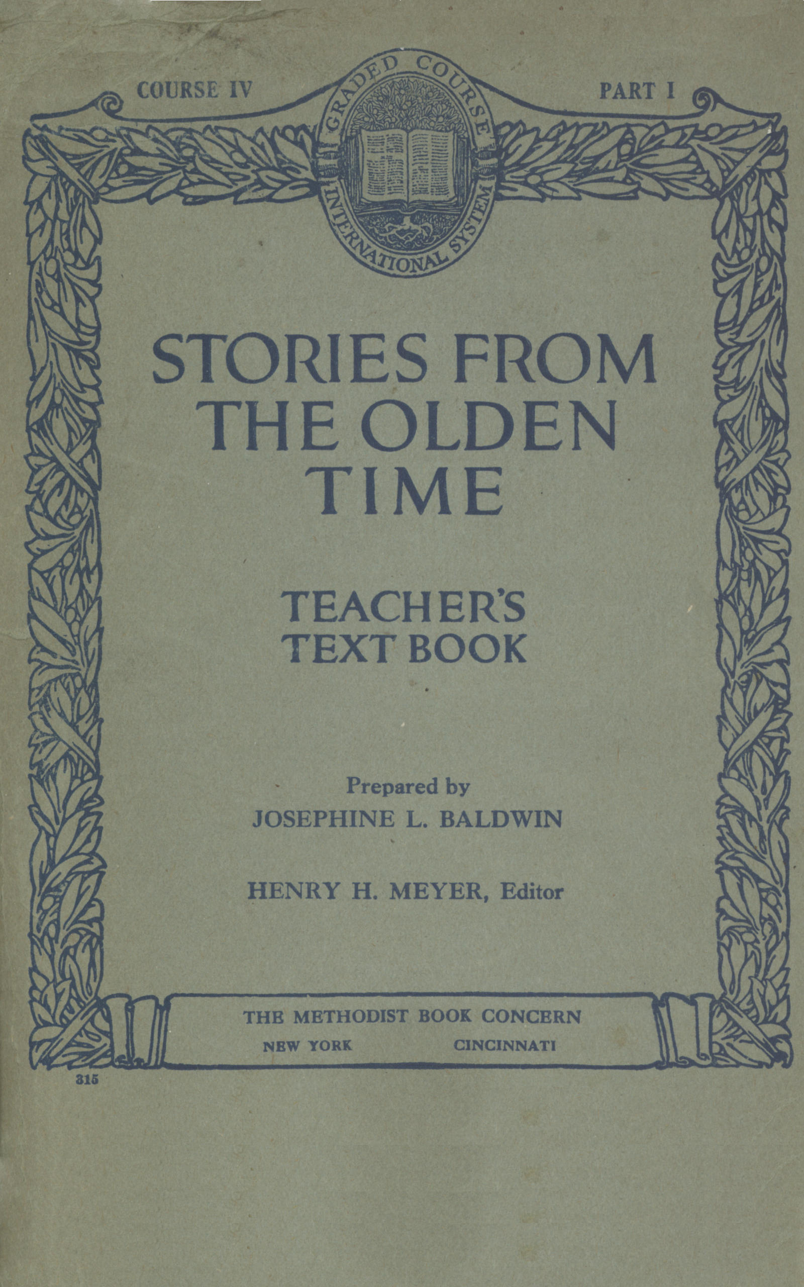 Eski Zaman Hikayeleri: Öğretmenler İçin Ders Kitabı, Ders IV, Bölüm I