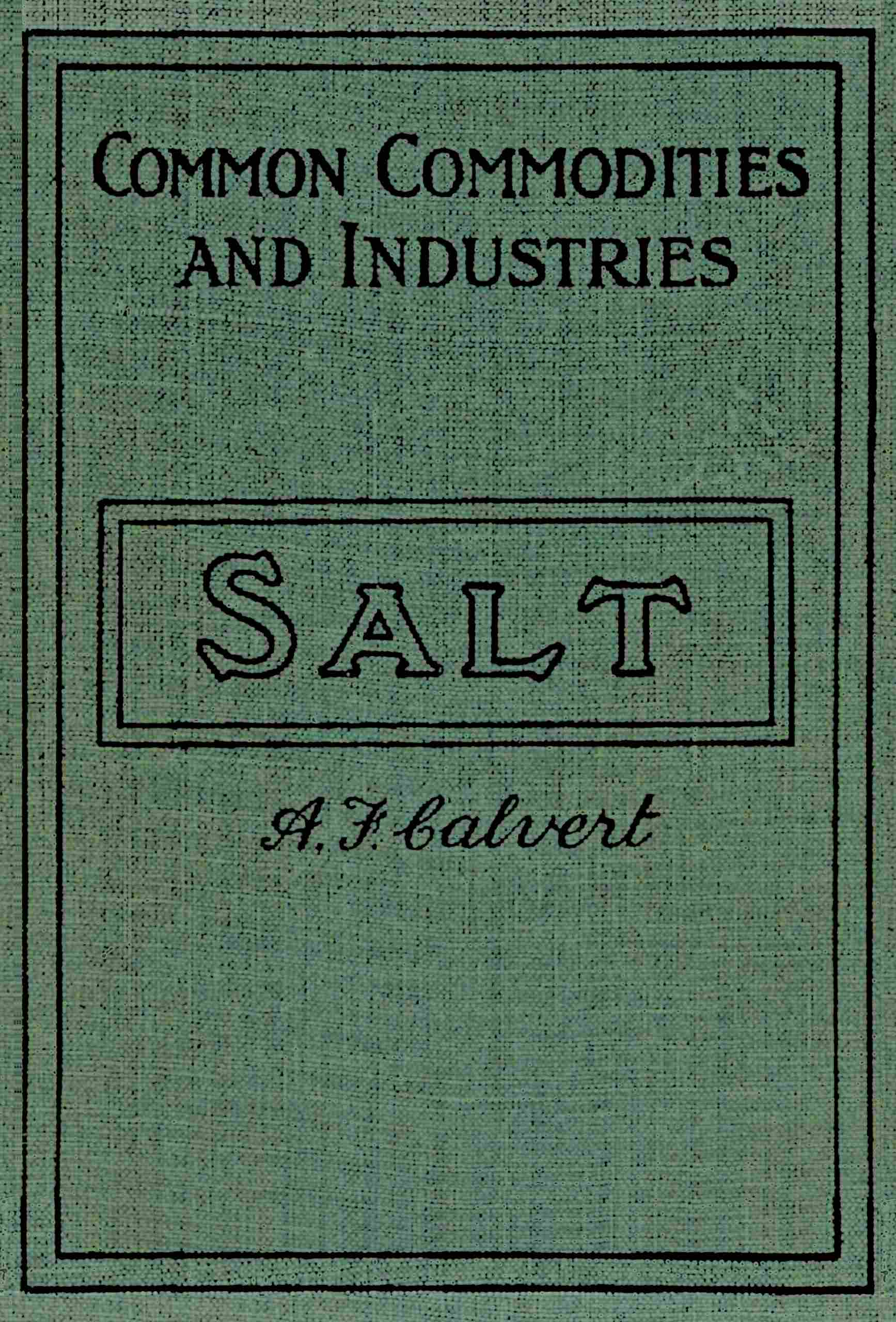 Salt and the salt industry