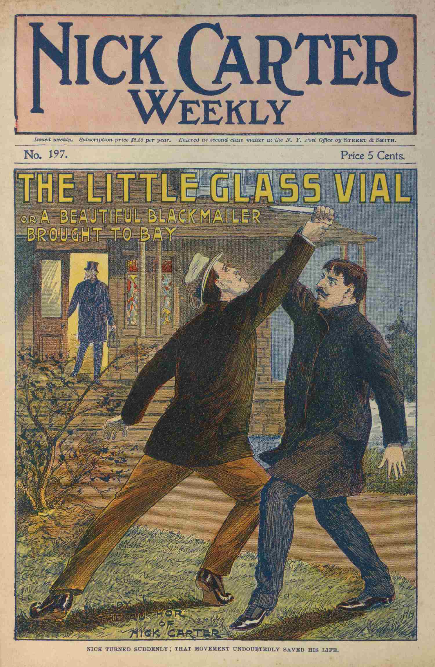 New Nick Carter weekly no. 197: The little glass vial; or A beautiful blackmailer brought to bay