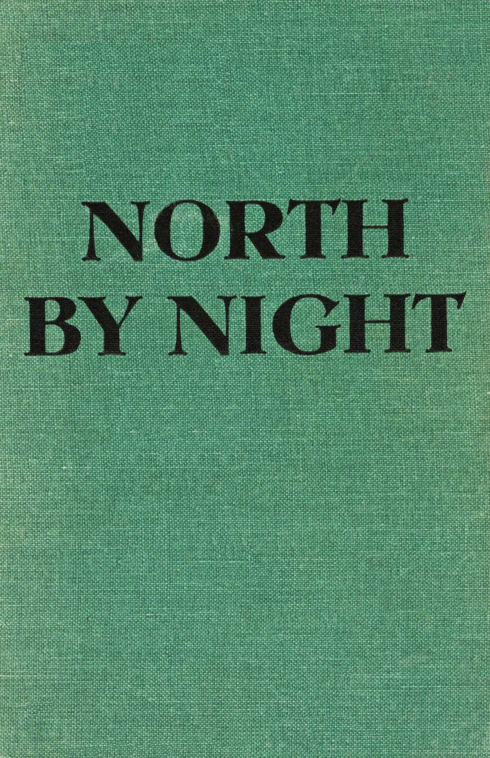 North by night