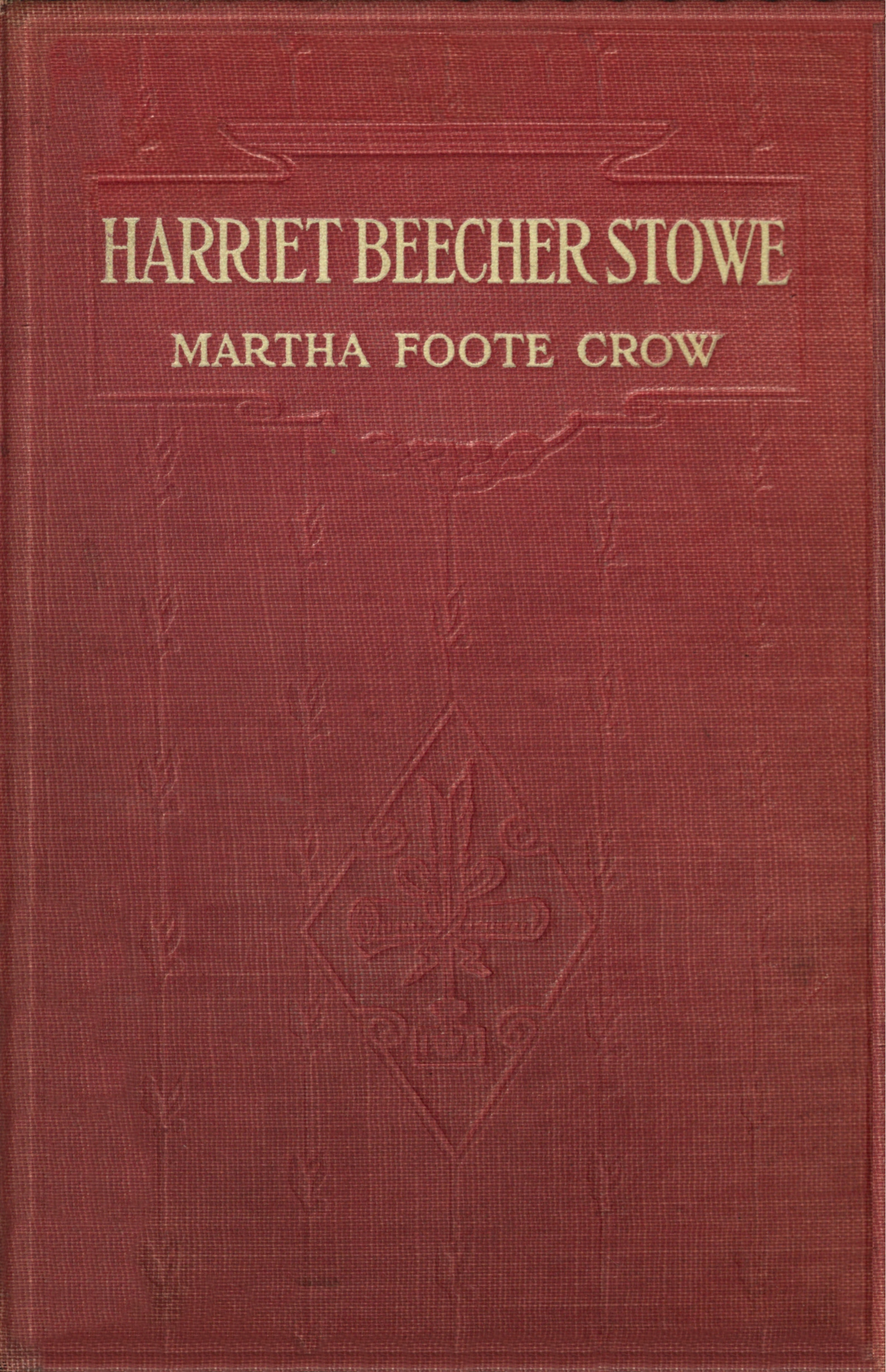 Harriet Beecher Stowe: Kızlar İçin Bir Biyografi