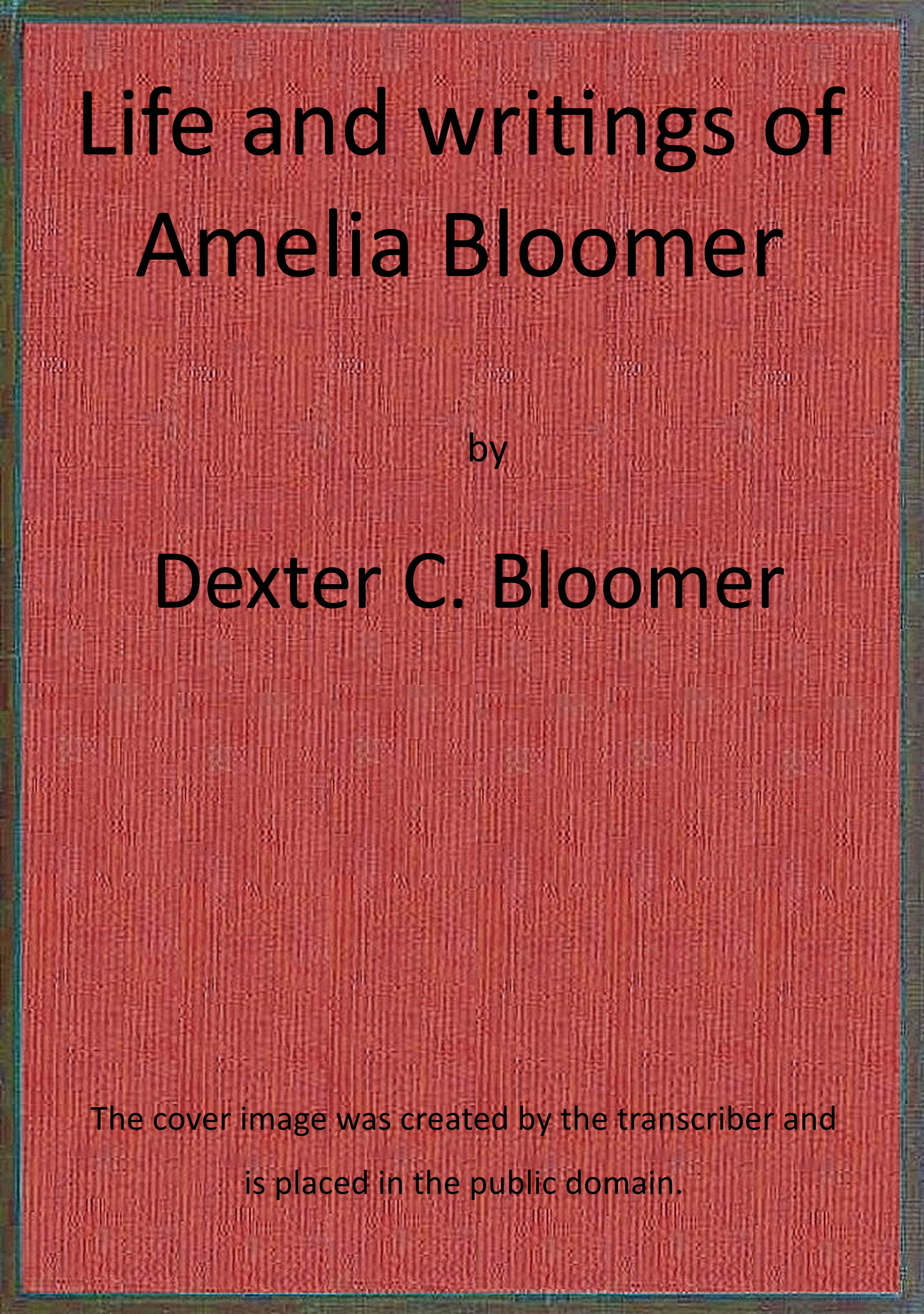 Amelia Bloomer'ın Hayatı ve Yazıları