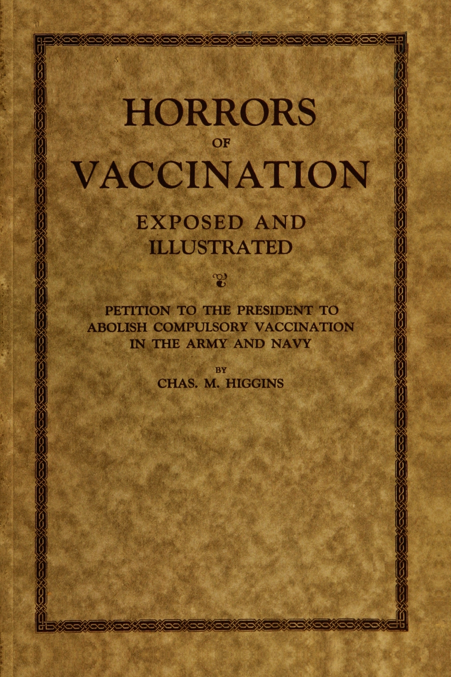 Horrors of vaccination exposed and illustrated&#10;