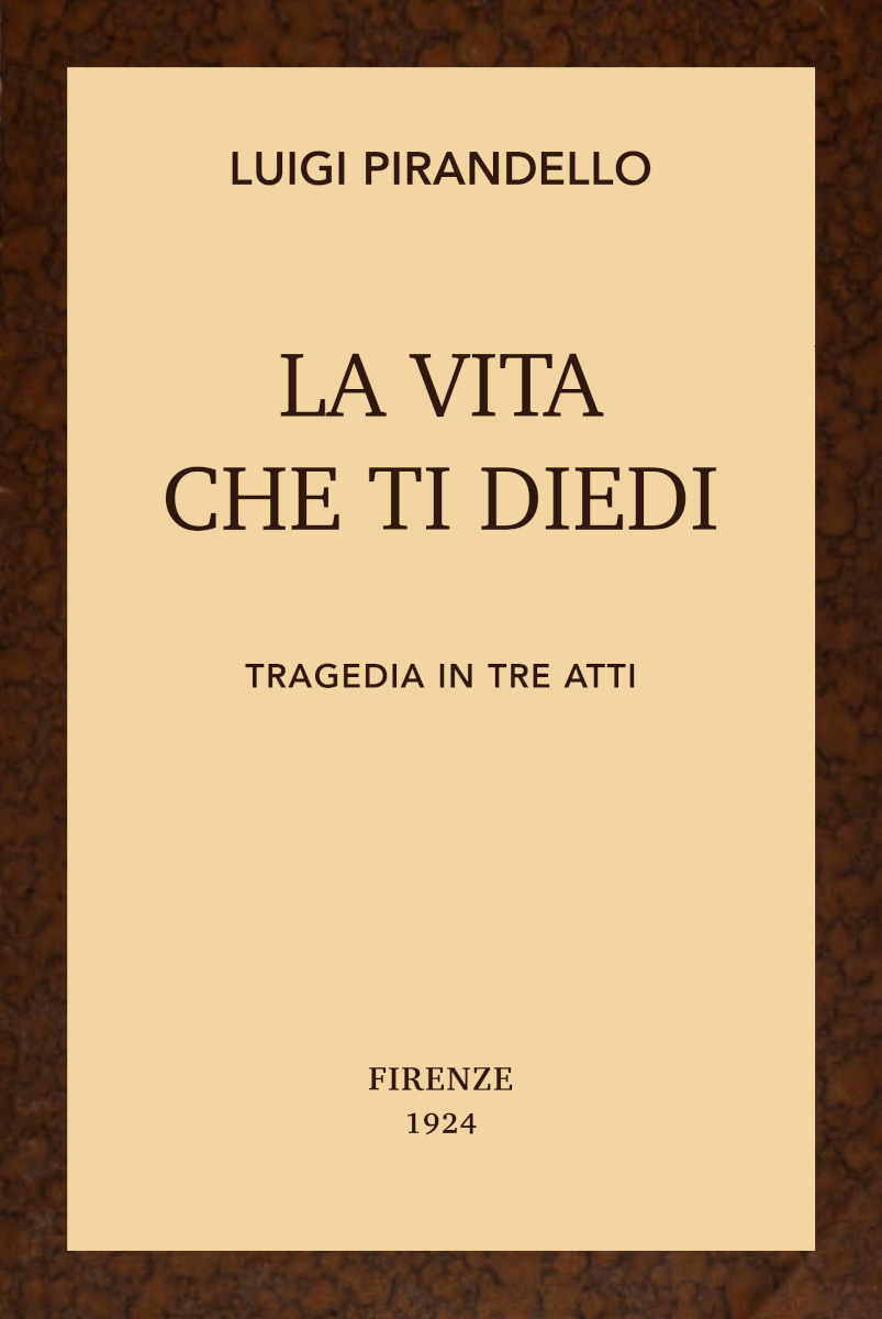 La vita che ti diedi