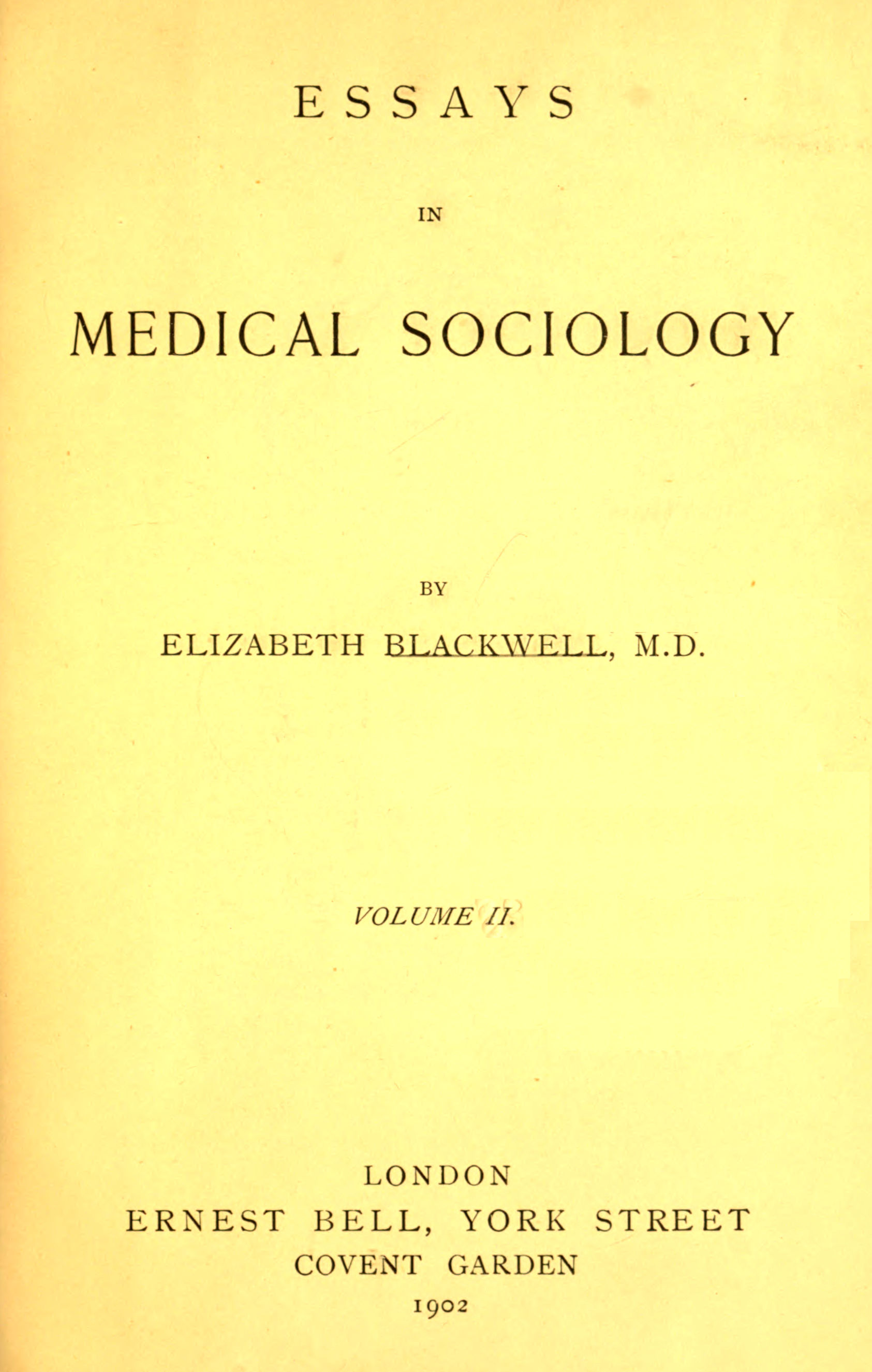 Essays in medical sociology, Volume 2 (of 2)