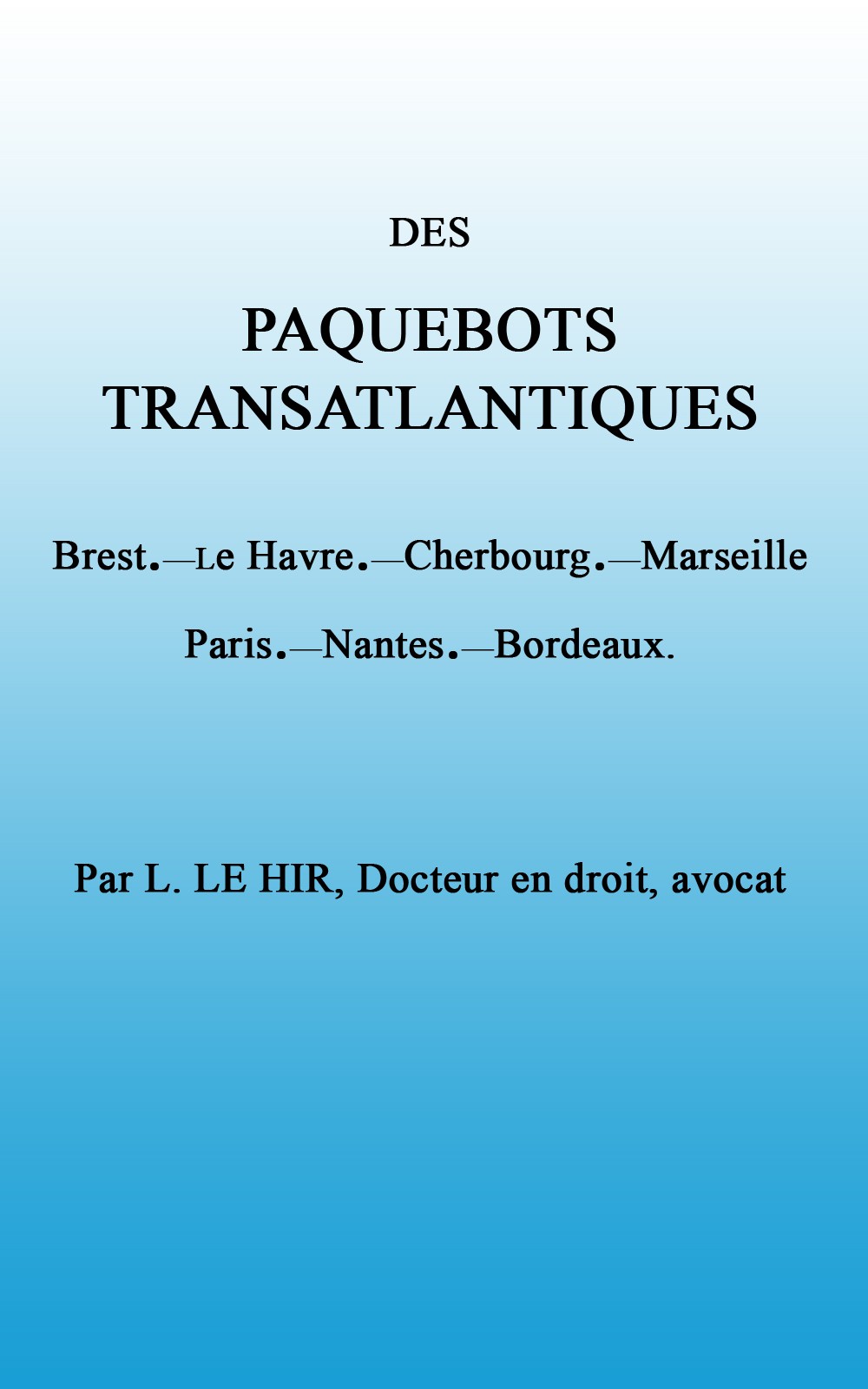 Des paquebots transatlantiques&#10;