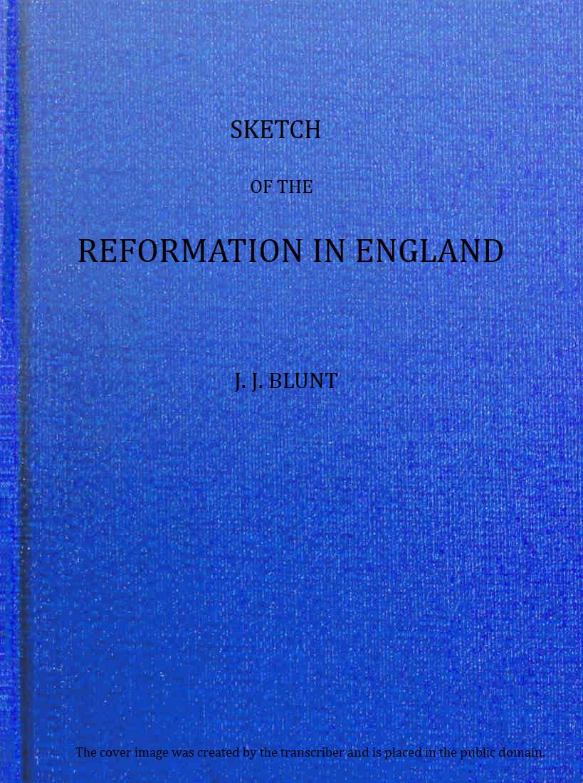 Sketch of the Reformation in England