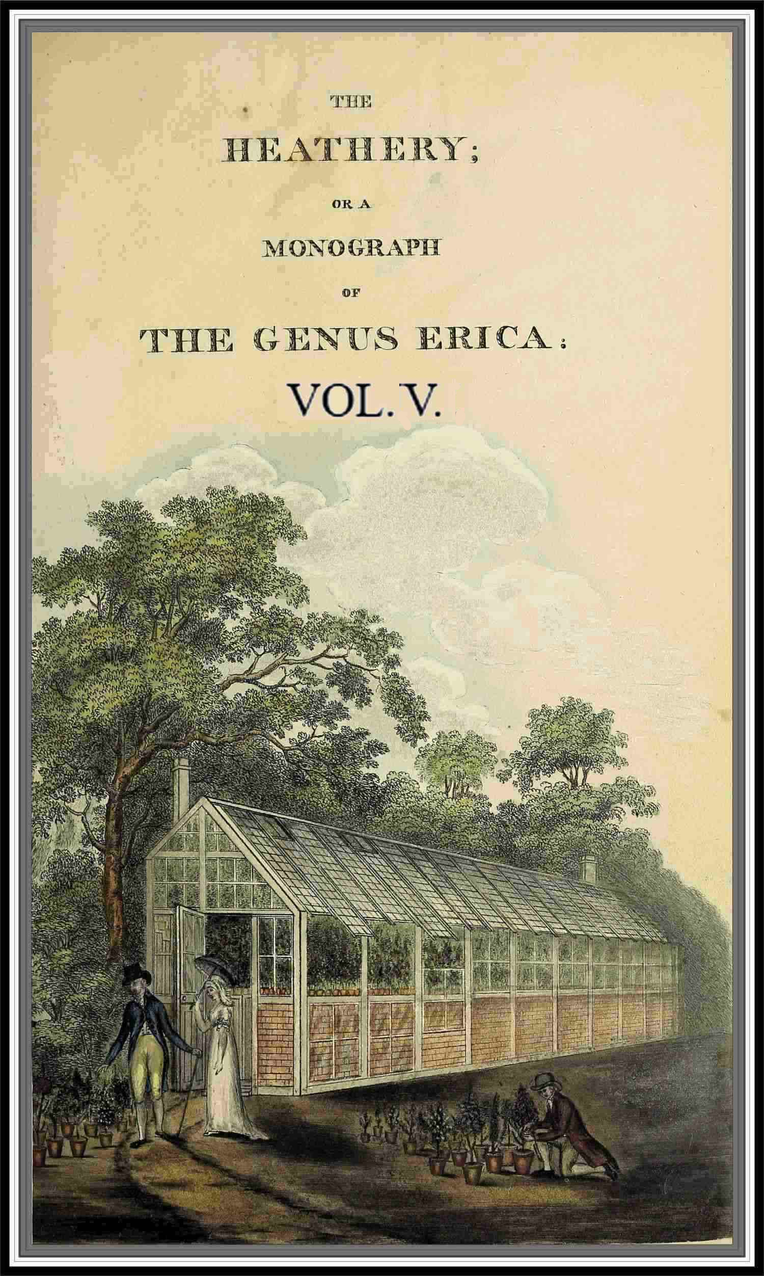 The heathery; or, A monograph of the genus Erica. vol. 5