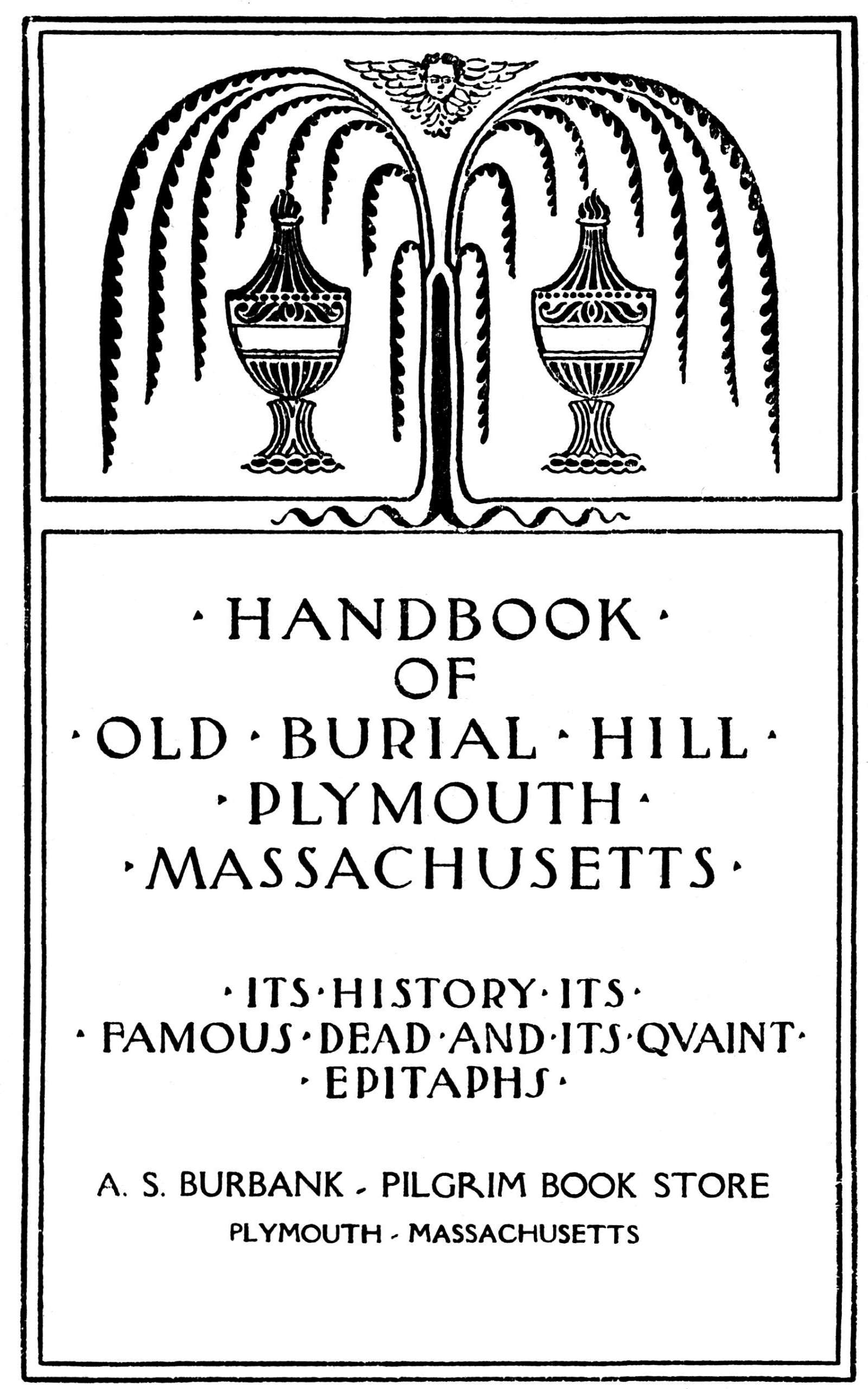Handbook of Old Burial Hill, Plymouth, Massachusetts&#10;