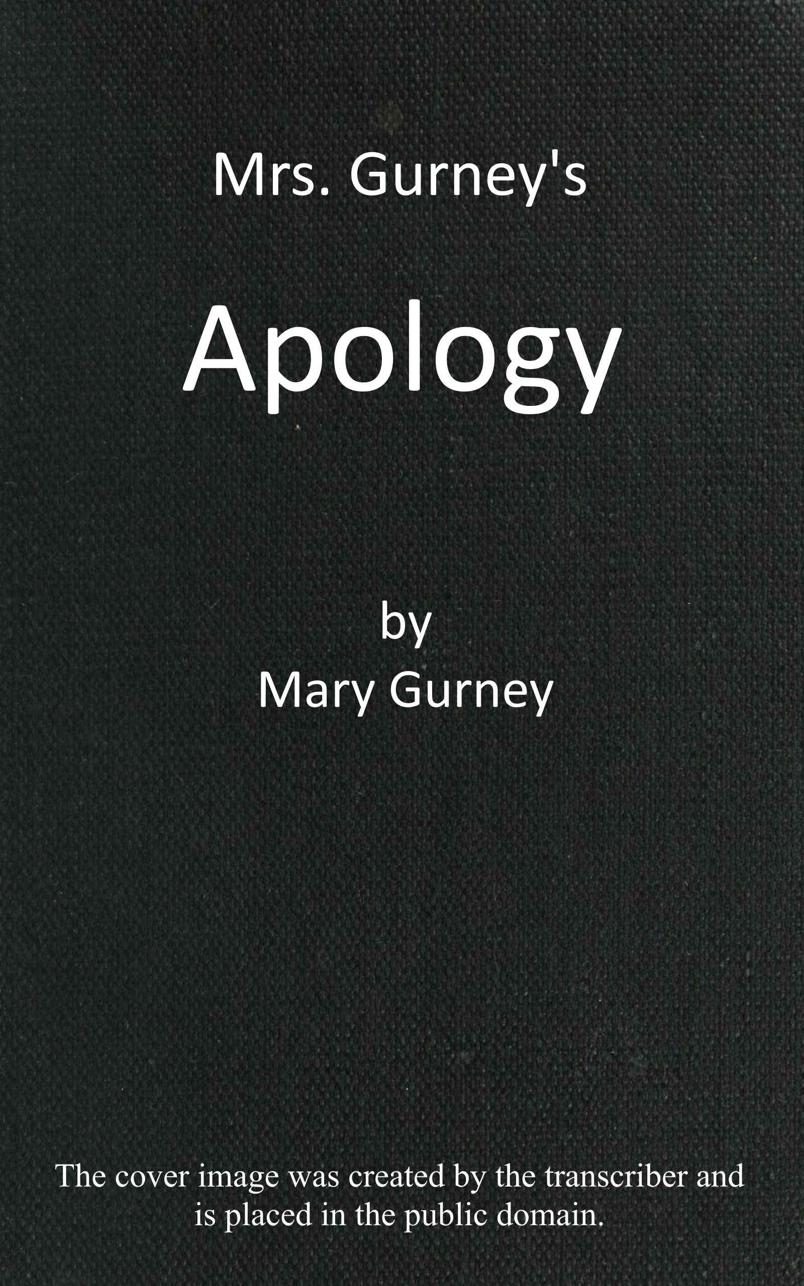 Mrs. Gurney's apology