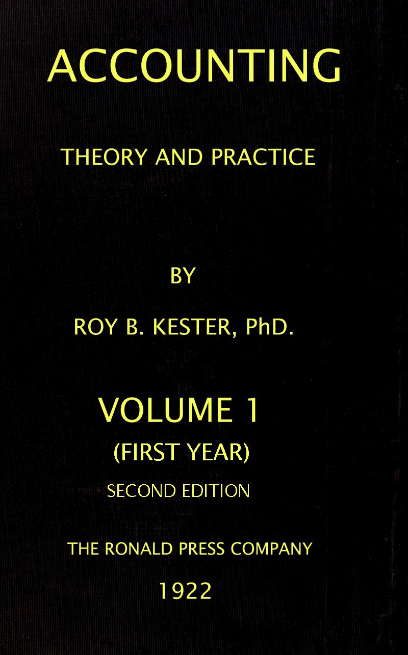 Accounting theory and practice, Volume 1 (of 3)