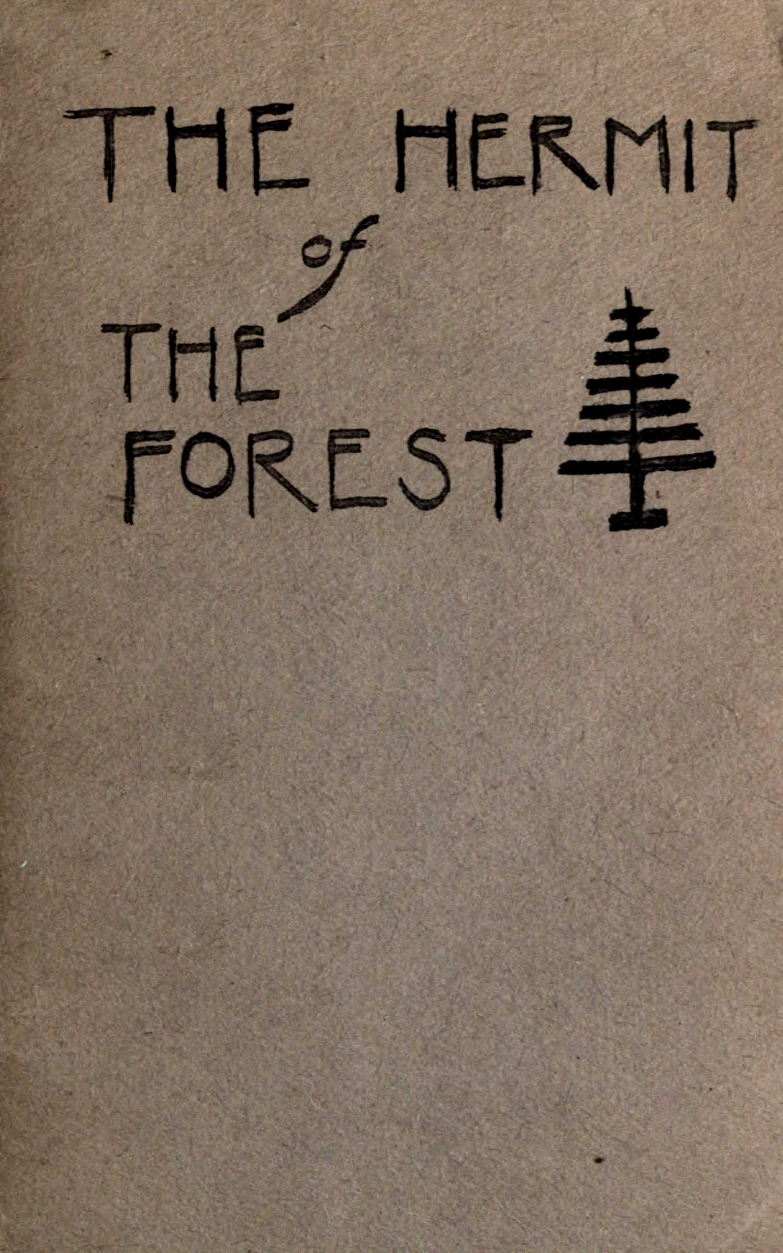 The hermit of the forest