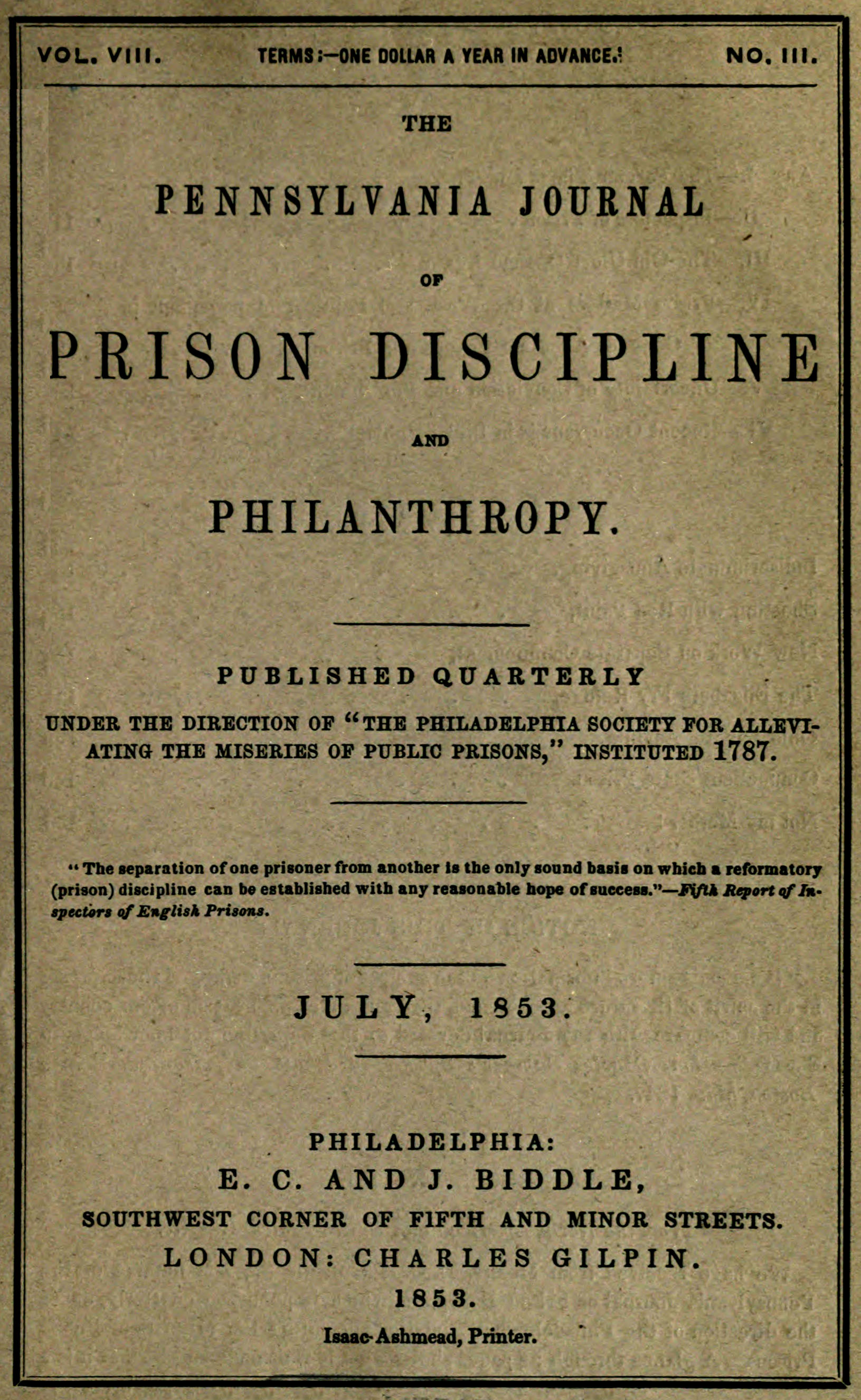 The Pennsylvania Journal of prison discipline and philanthropy (Vol. VIII, No. III, July 1853)