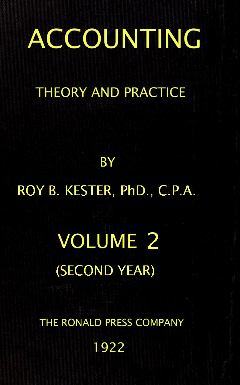 Accounting theory and practice, Volume 2 (of 3)