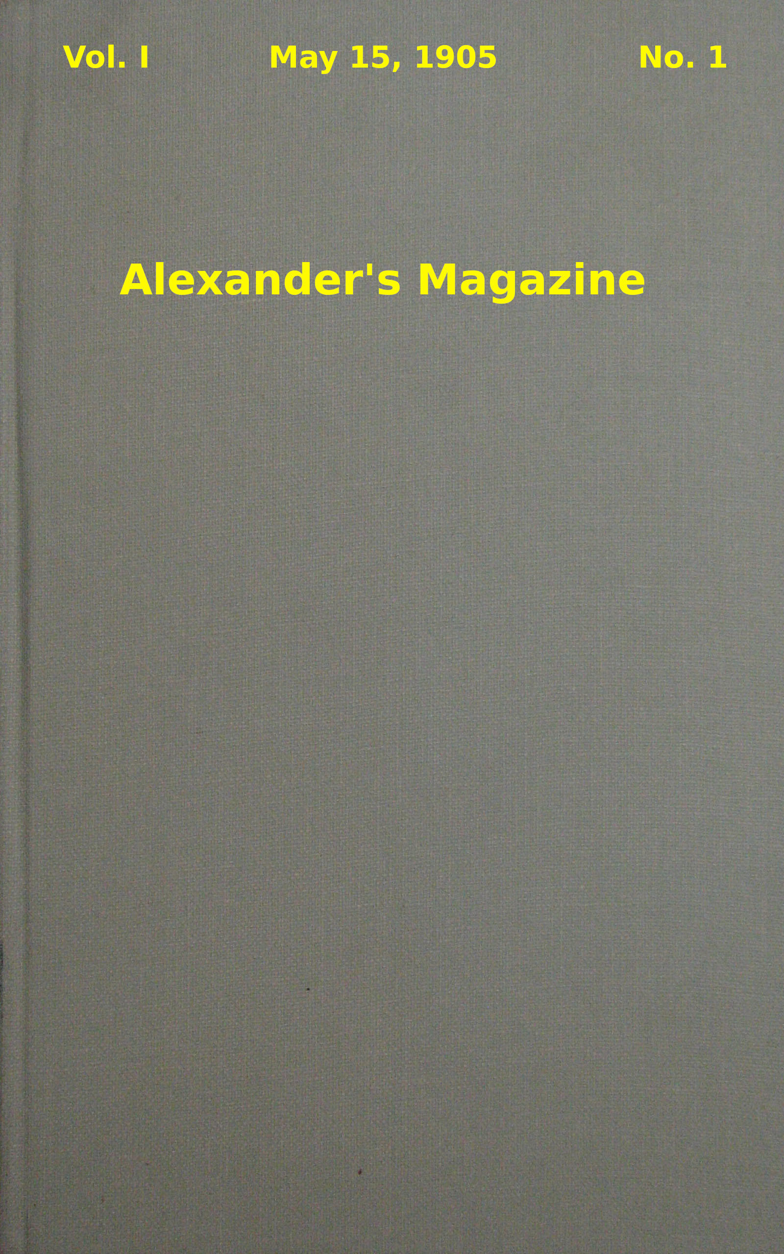 Alexander's Magazine (Vol. 1, No. 1, May 15, 1905)