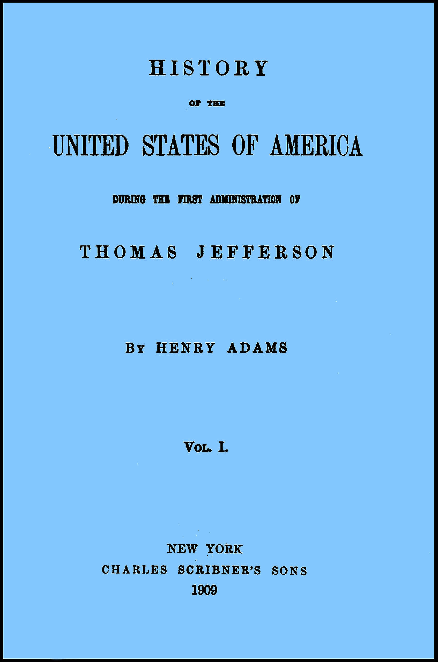 History of the United States of America, Volume 1 (of 9)