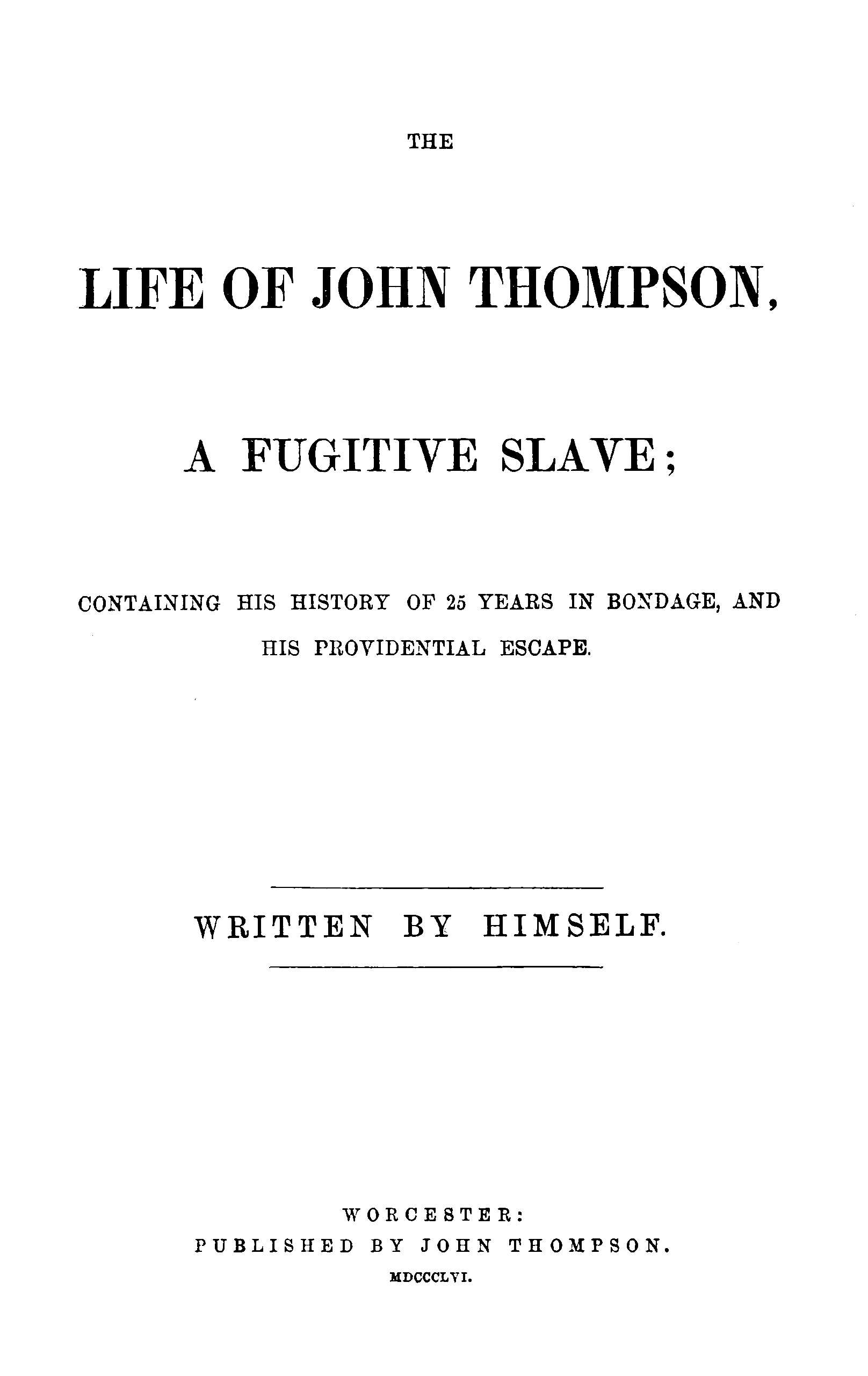 John Thompson'ın Hayatı, Bir Kaçak Köle