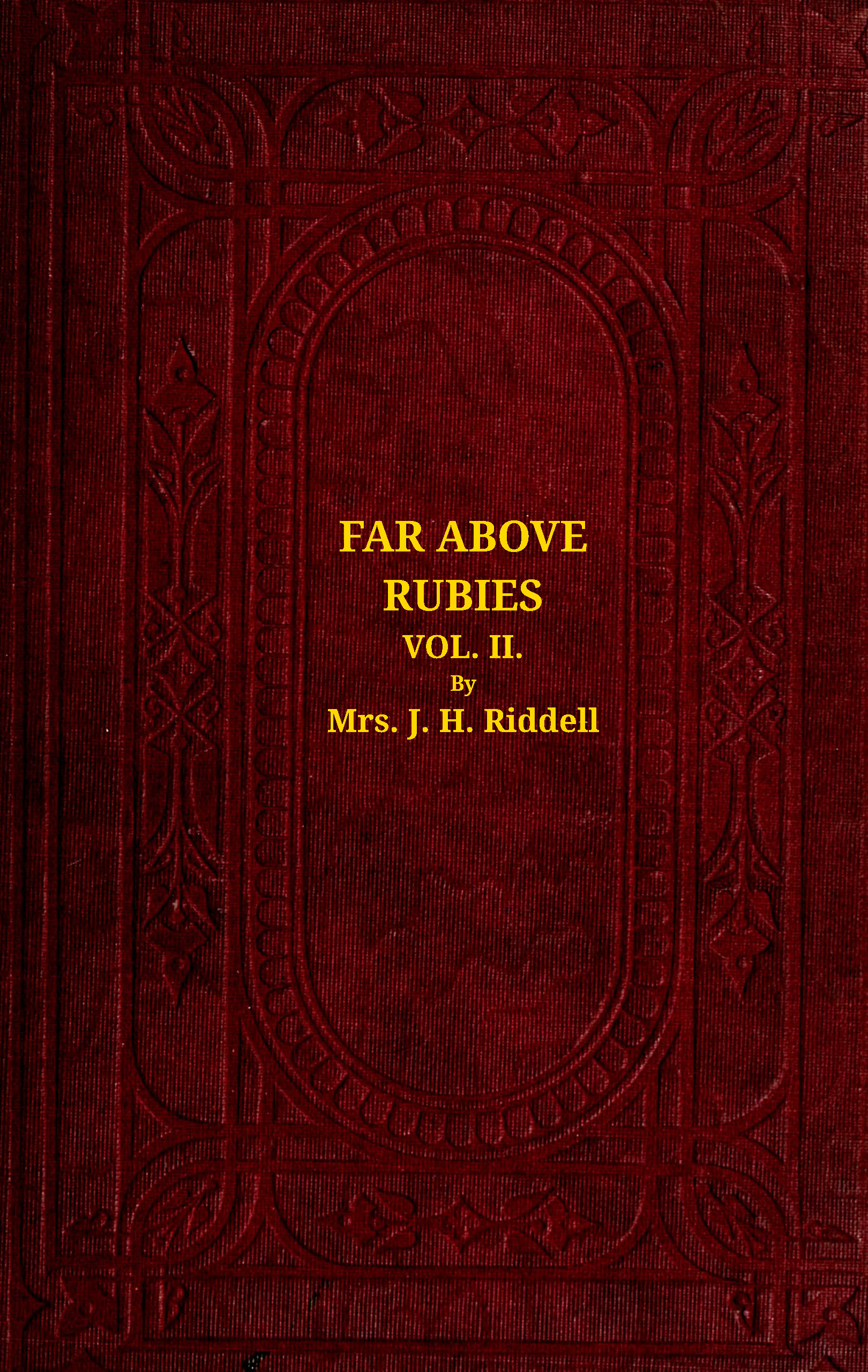 Far above rubies (Vol. 2 of 3)