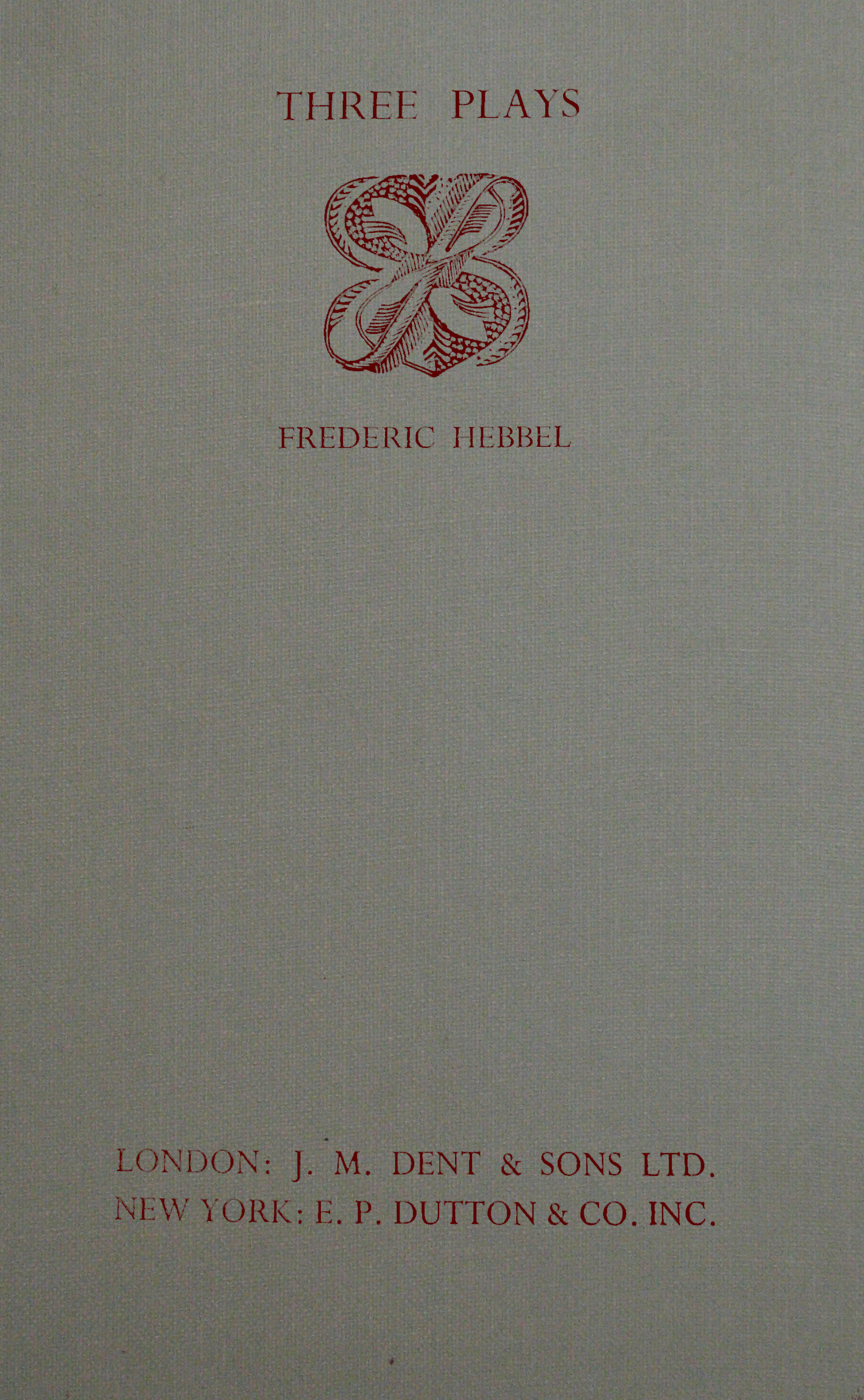 Frederic Hebbel'in Üç Oyunu
