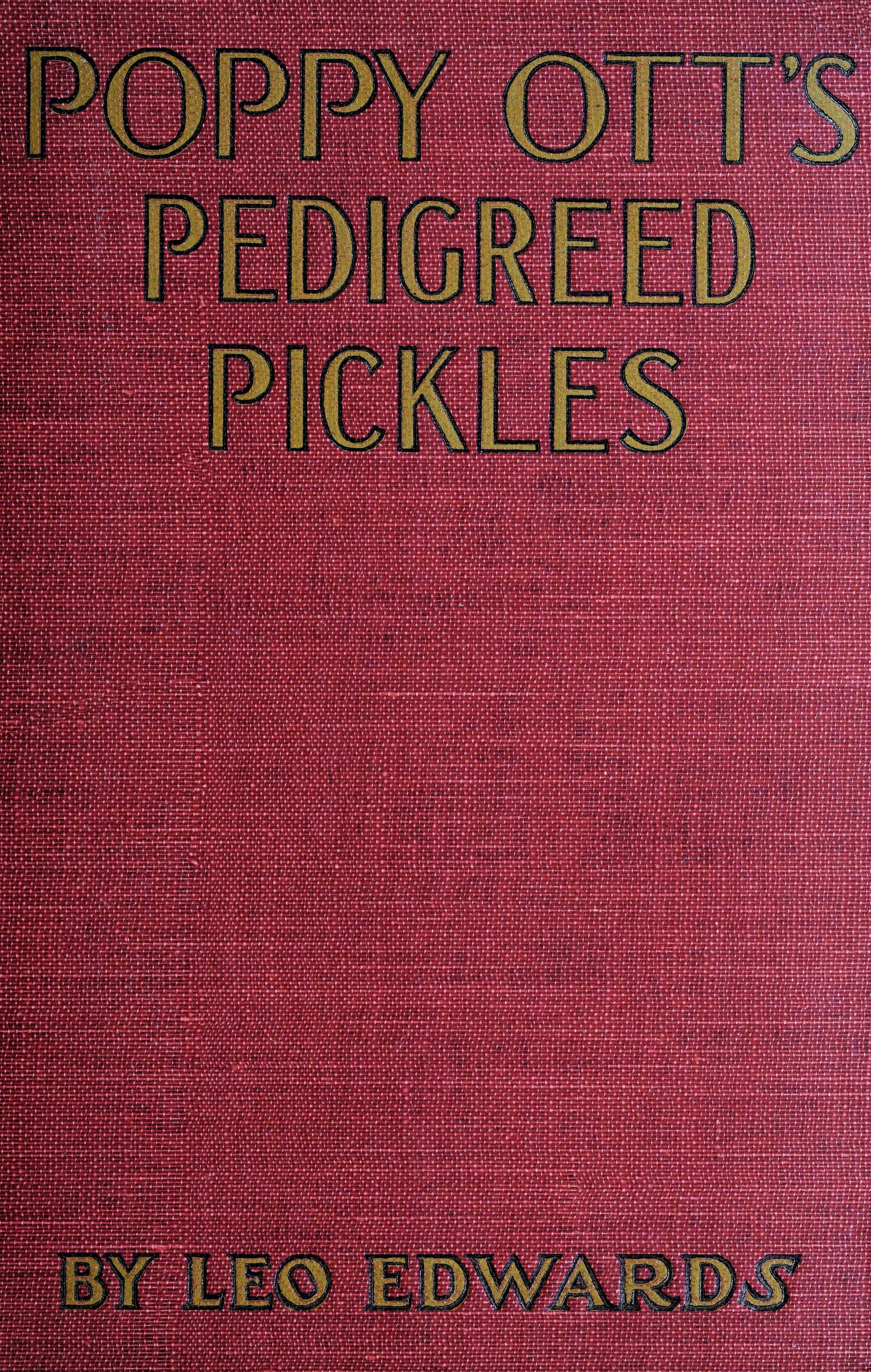 Poppy Ott's pedigreed pickles