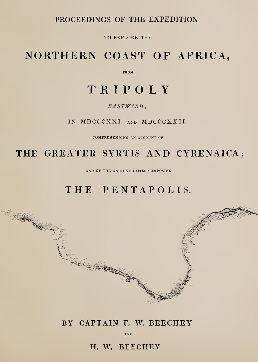 Proceedings of the expedition to explore the northern coast of Africa, from Tripoly eastward