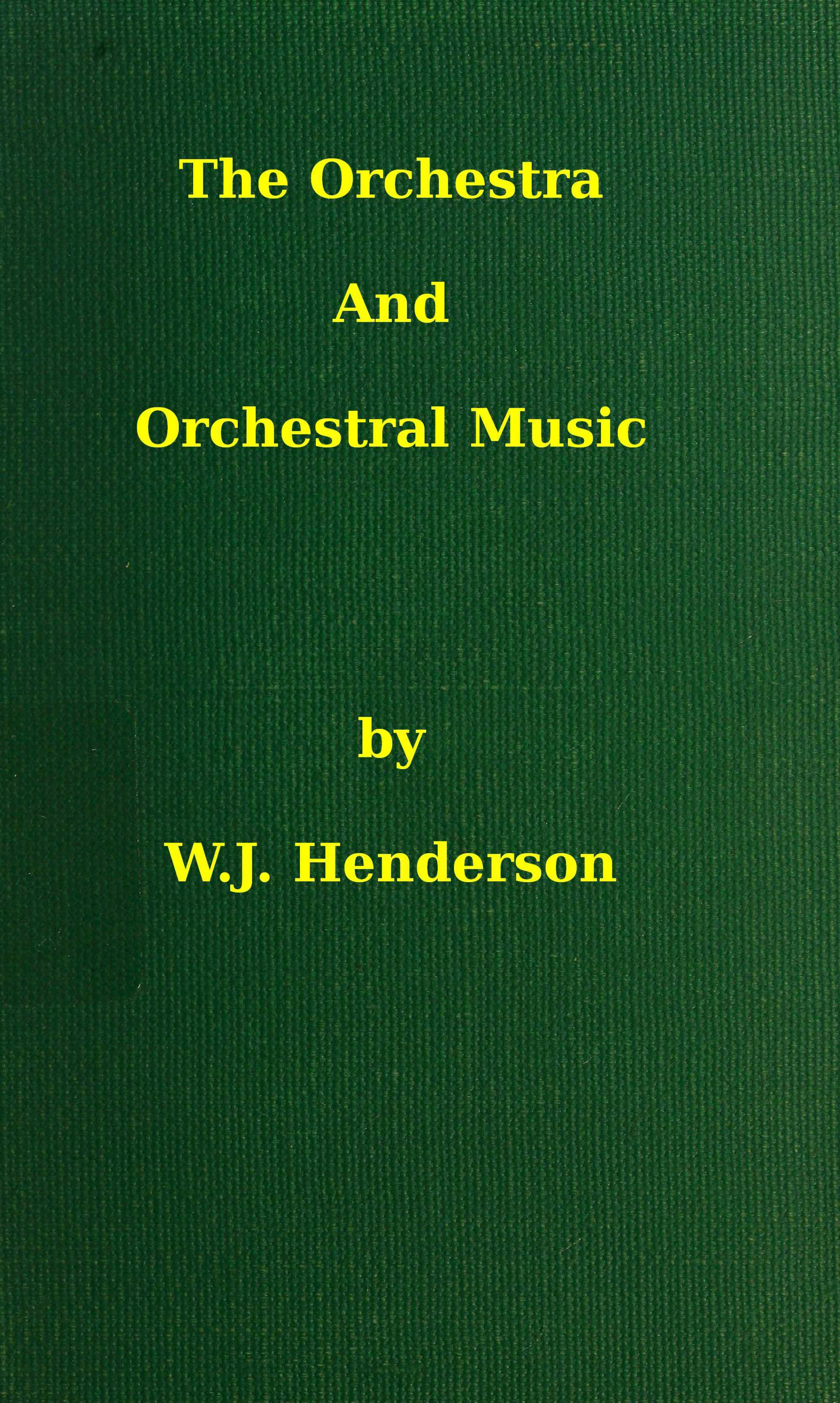 The orchestra and orchestral music