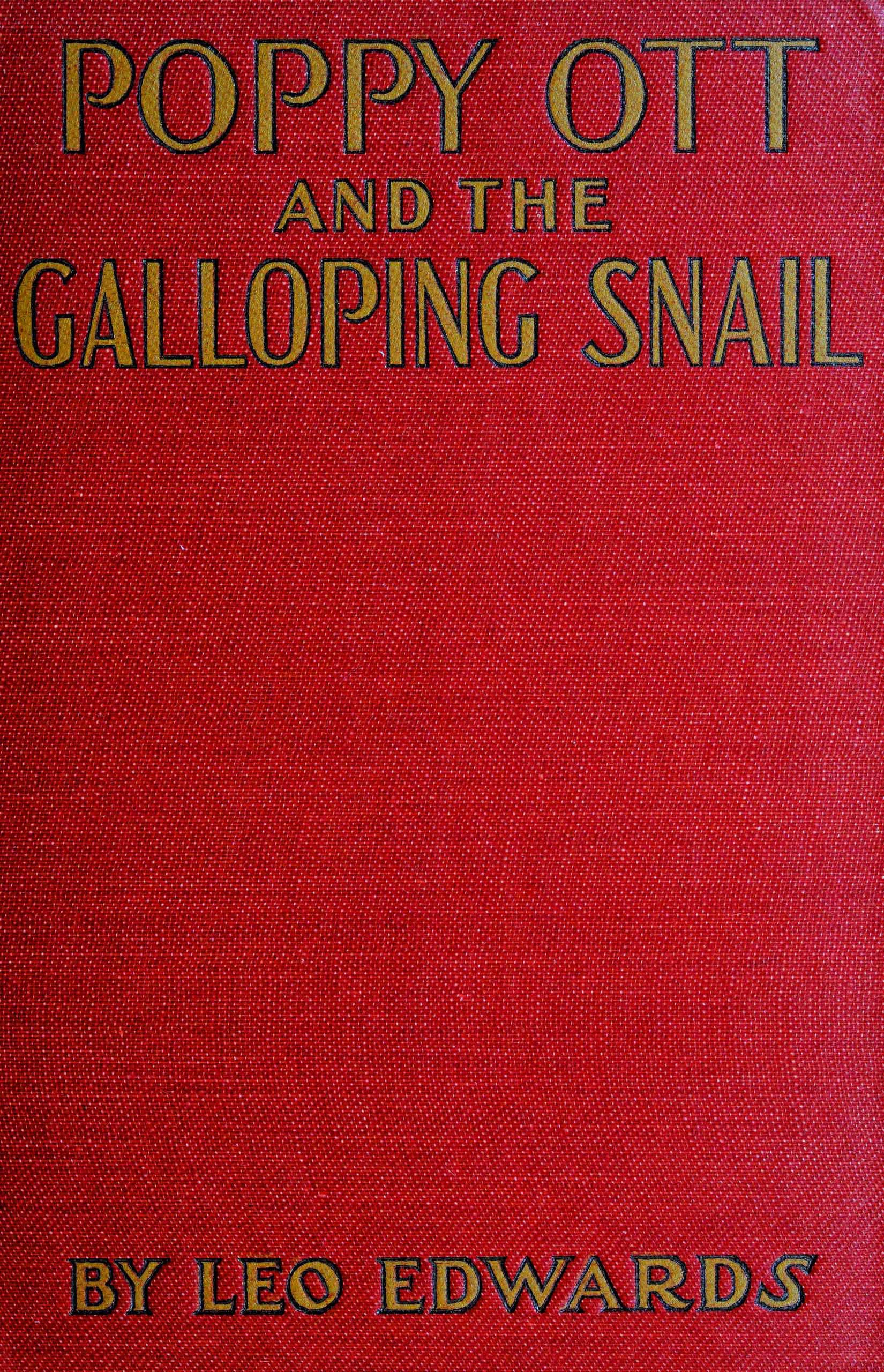 Poppy Ott and the galloping snail