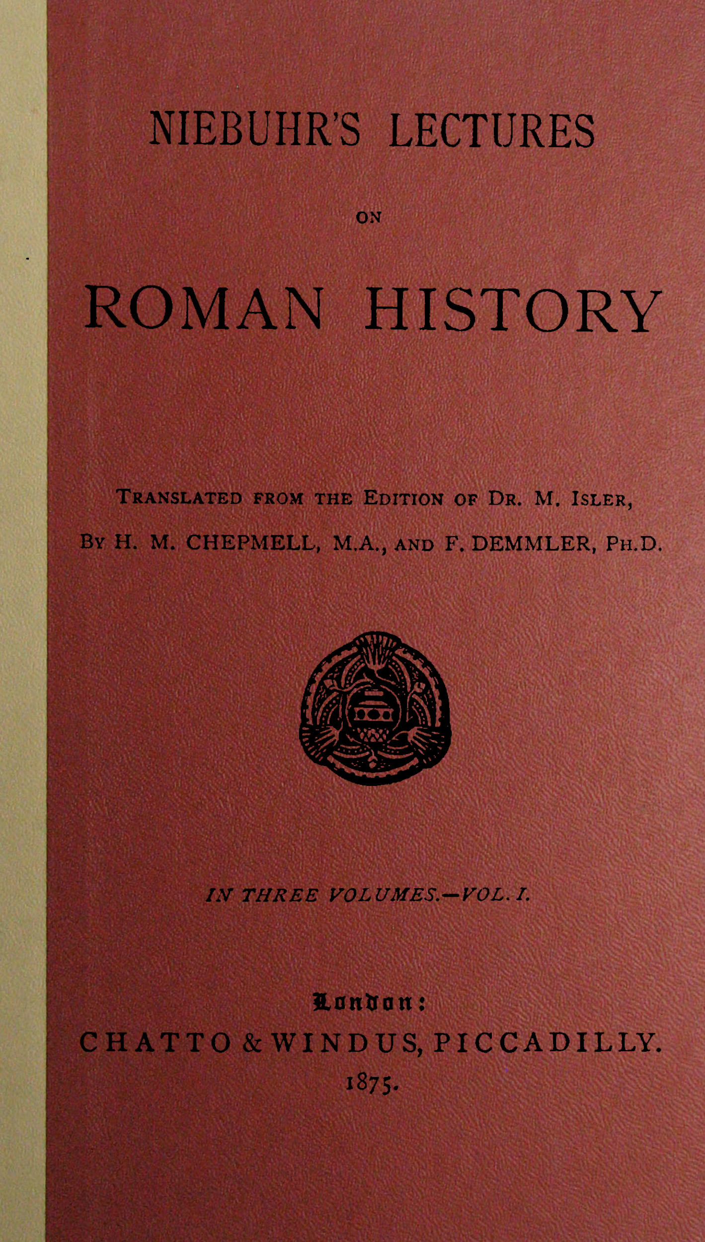 Niebuhr's lectures on Roman history, Vol. 1 (of 3)