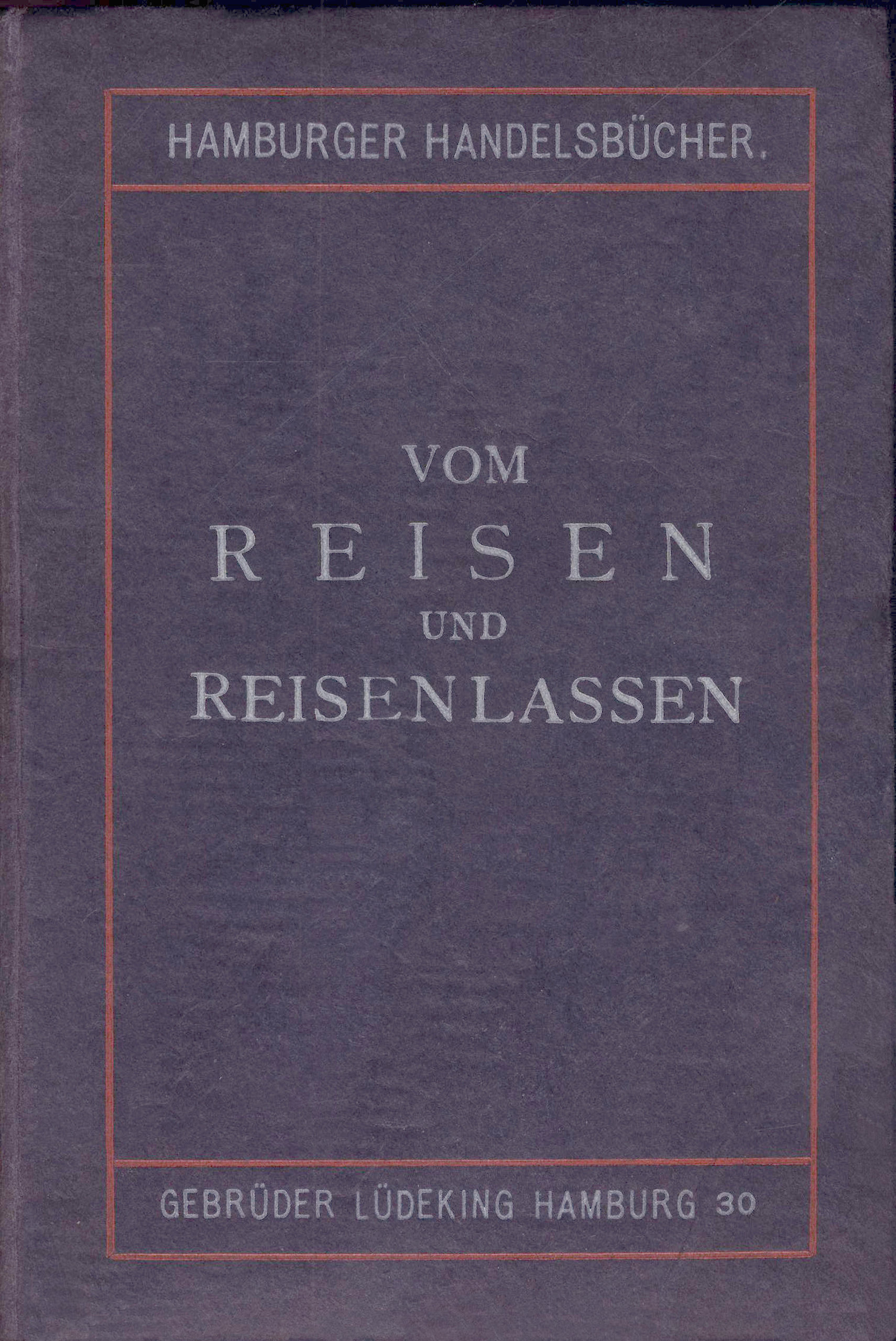 Vom Reisen und Reisen lassen