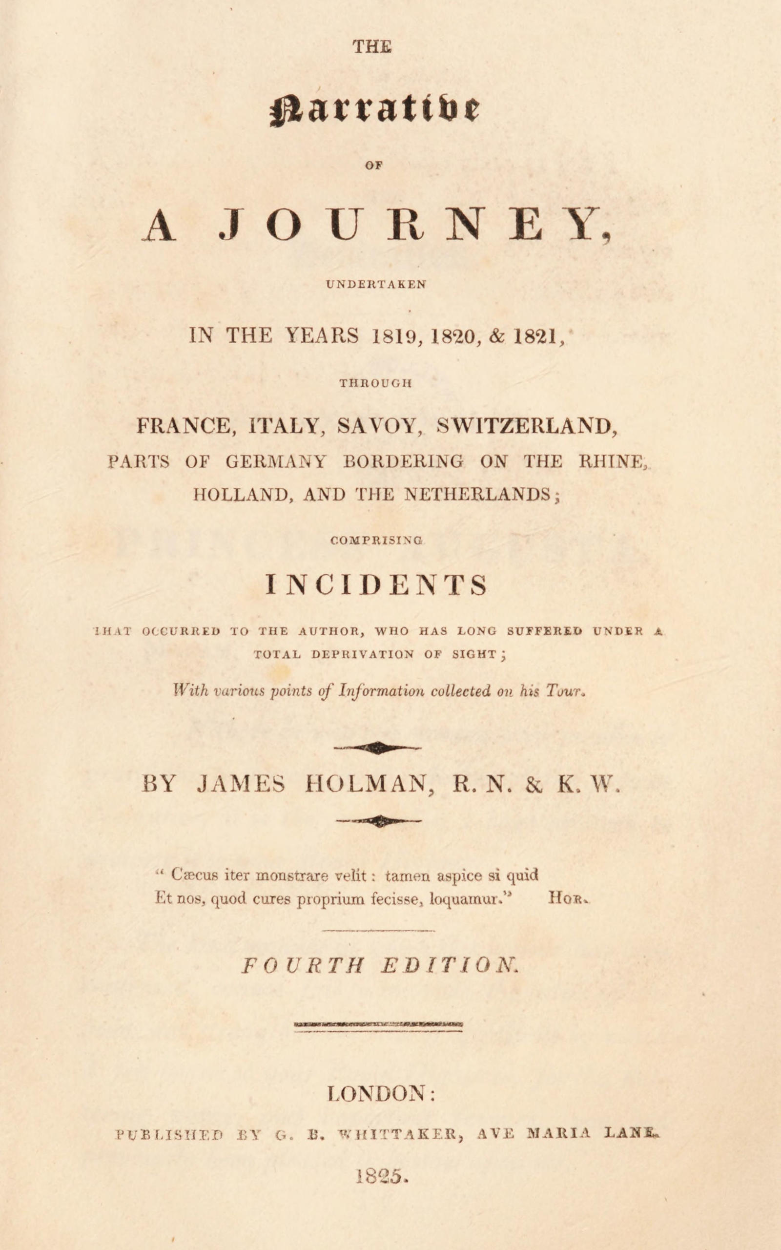 Fransa, İtalya, Savoy, İsviçre, Ren Nehri kıyısındaki Almanya, Hollanda ve Hollanda’ya yapılan yolculuğun hikayesi 1819, 1820 ve 1821'de gerçekleşti.