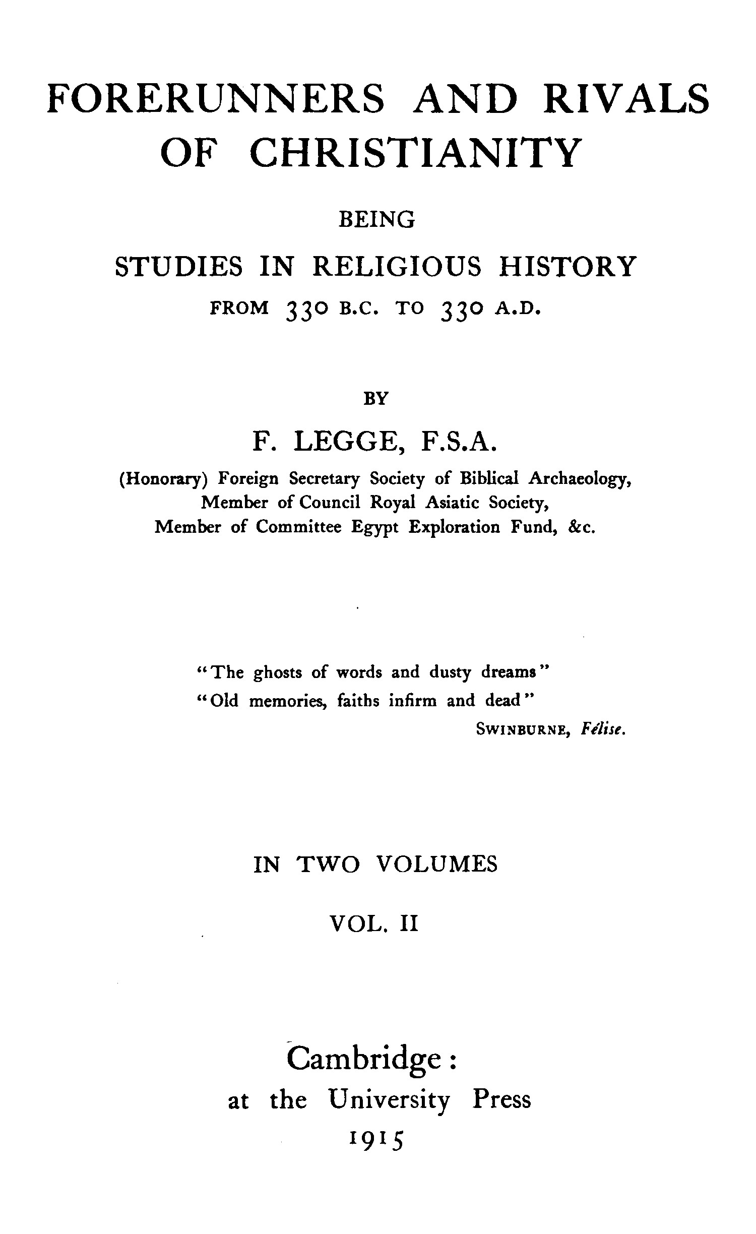 Forerunners and rivals of Christianity : being studies in religious history from 330 B.C. to 330 A.D., Vol. 2 (of 2)